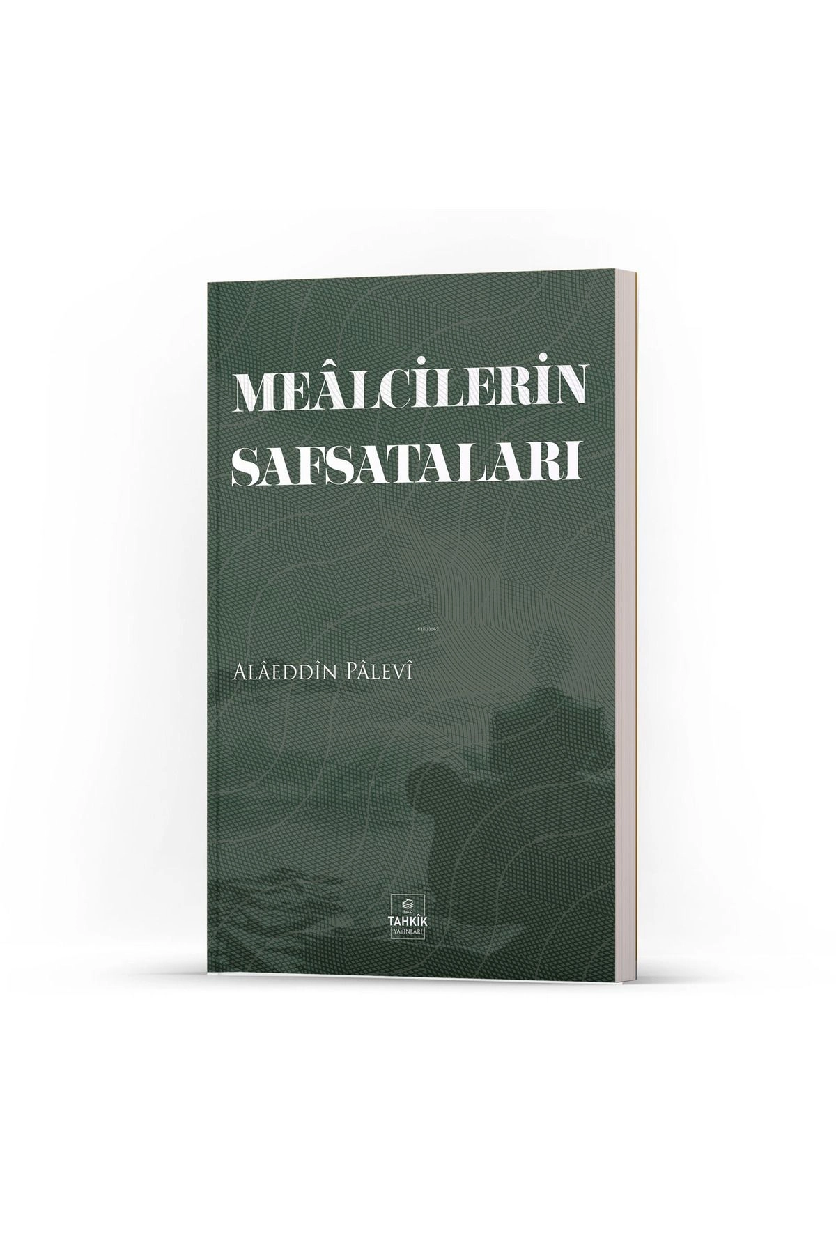 Mealcilerin Safsataları