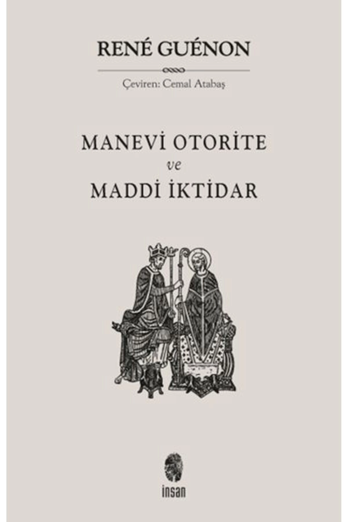 Manevi Otorite ve Maddi İktidar