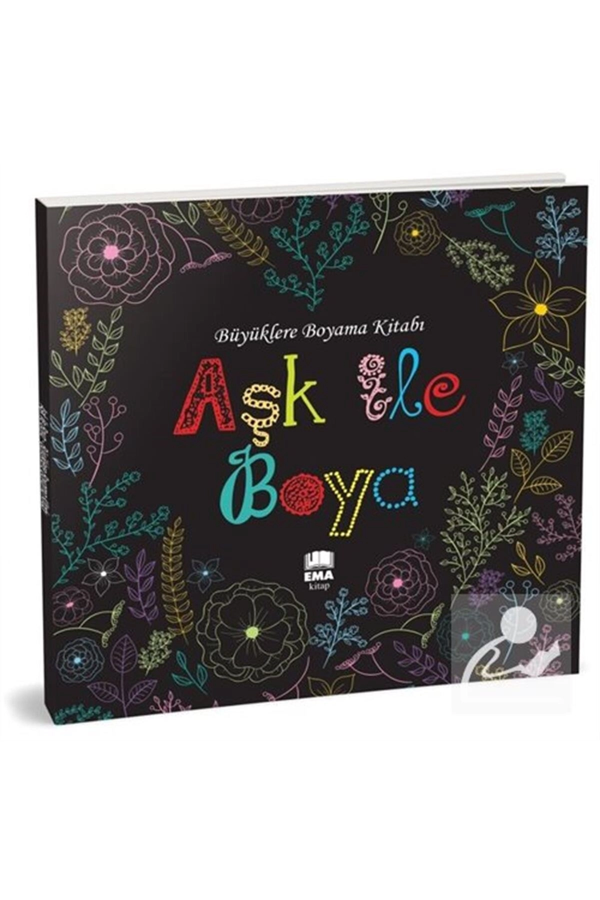 Aşk ile Boya - Büyüklere Boyama Kitabı