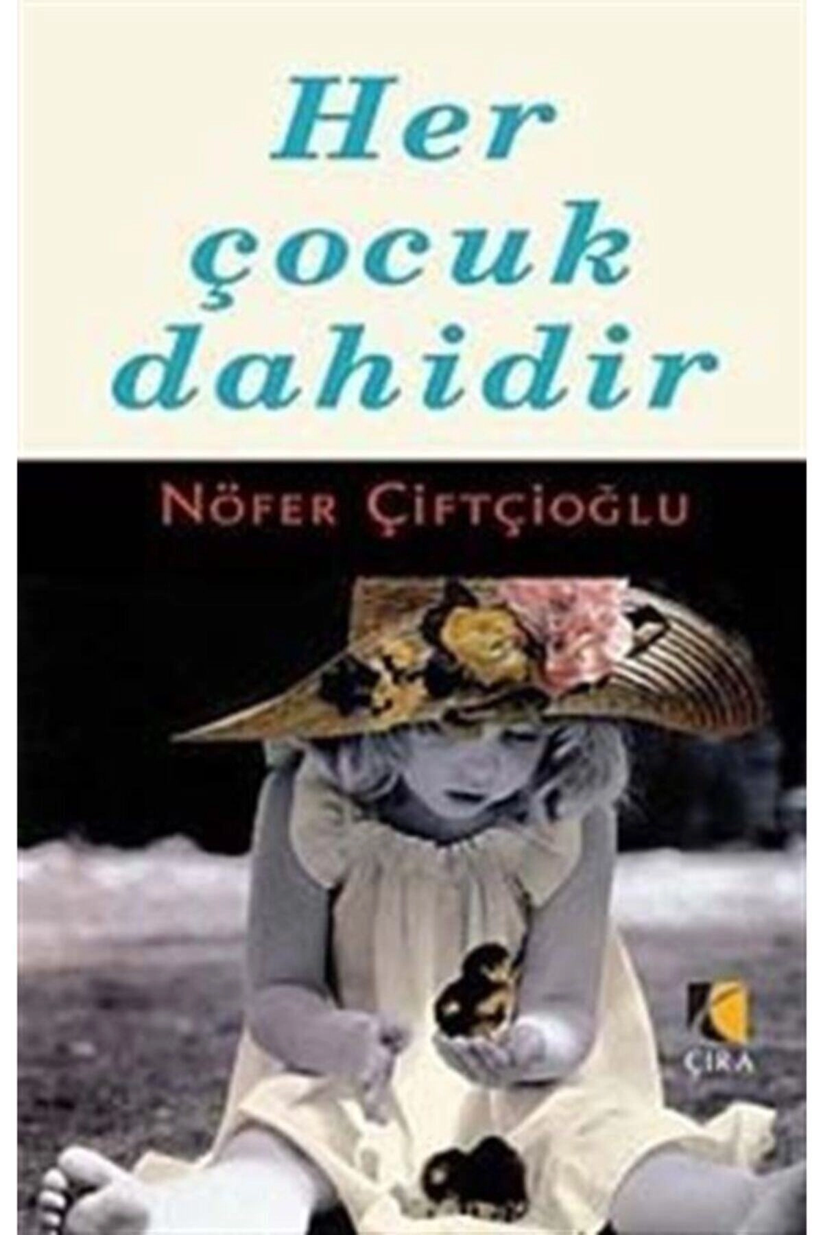 Her Çocuk Dahidir