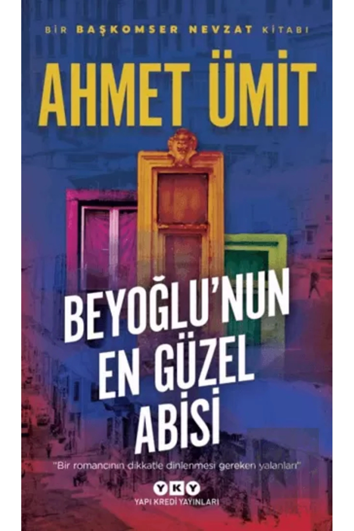 Beyoğlu'nun En Güzel Abisi
