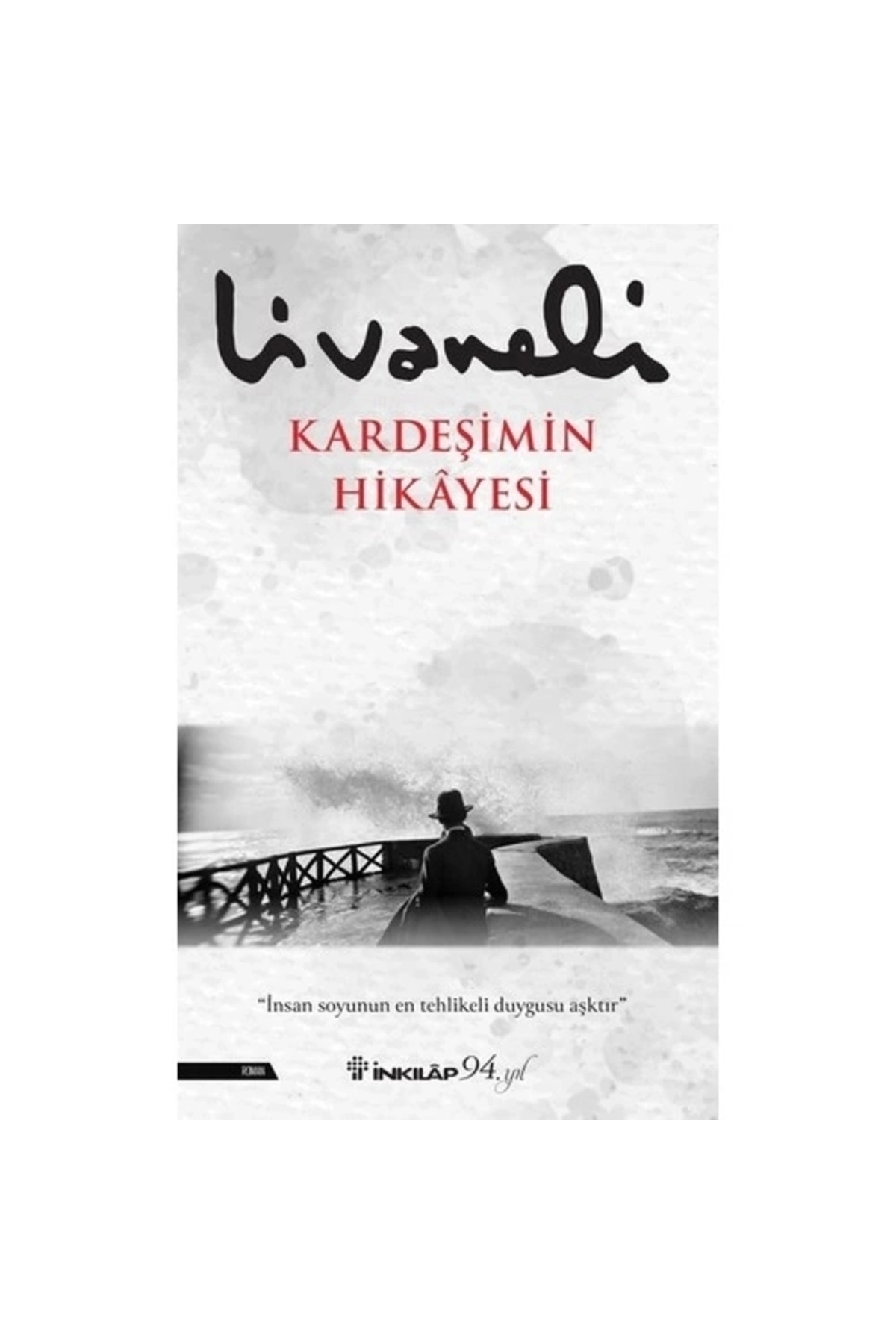Kardeşimin Hikayesi - Zülfü Livaneli 9789751042521