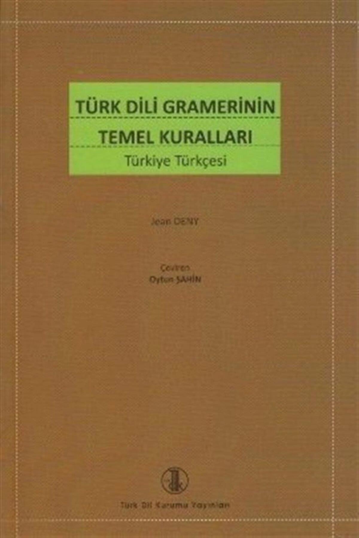Türk Dili Gramerinin Temel Kuralları (türkiye Türkçesi)