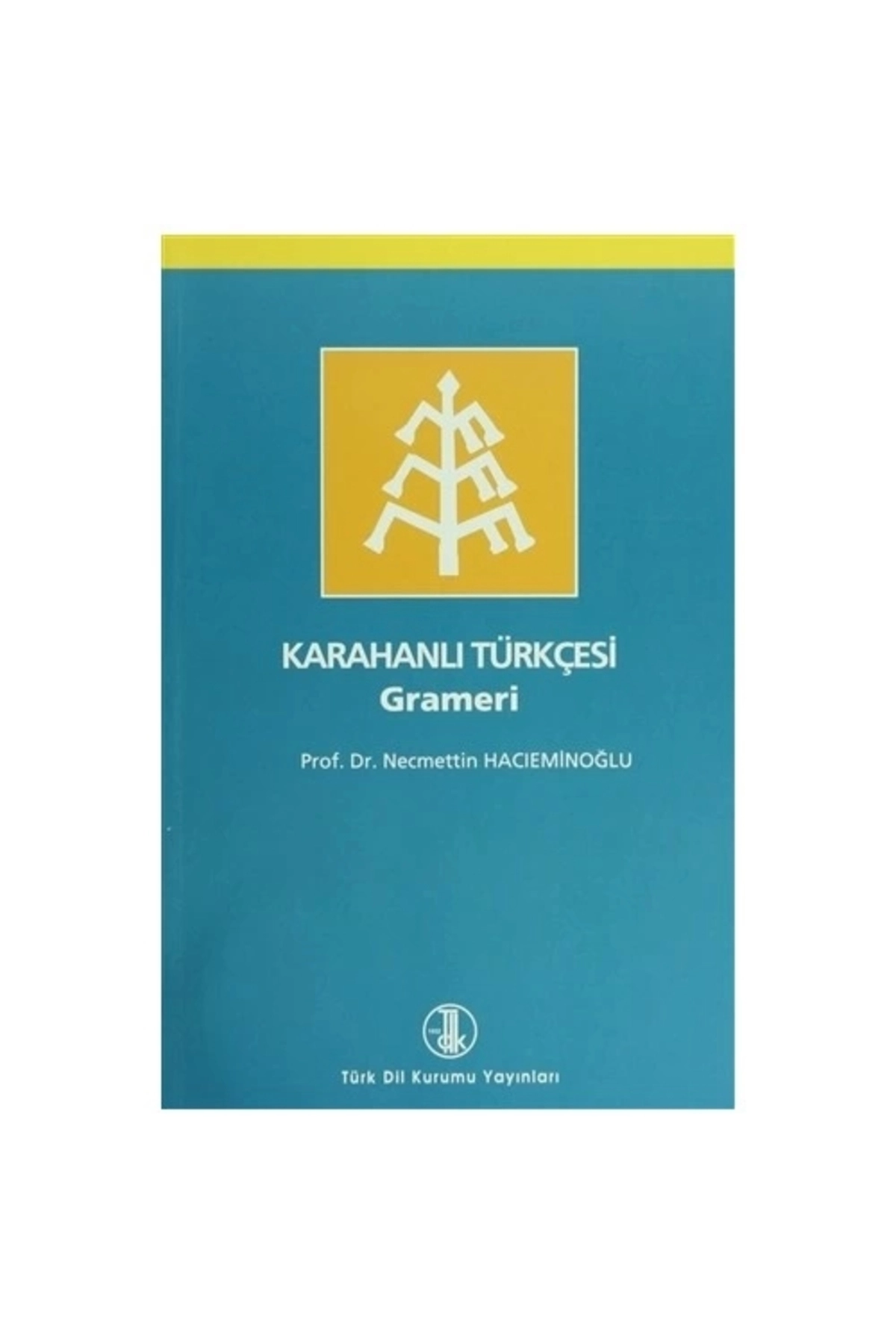 Karahanlı Türkçesi Grameri / Necmettin Hacıeminoğlu /