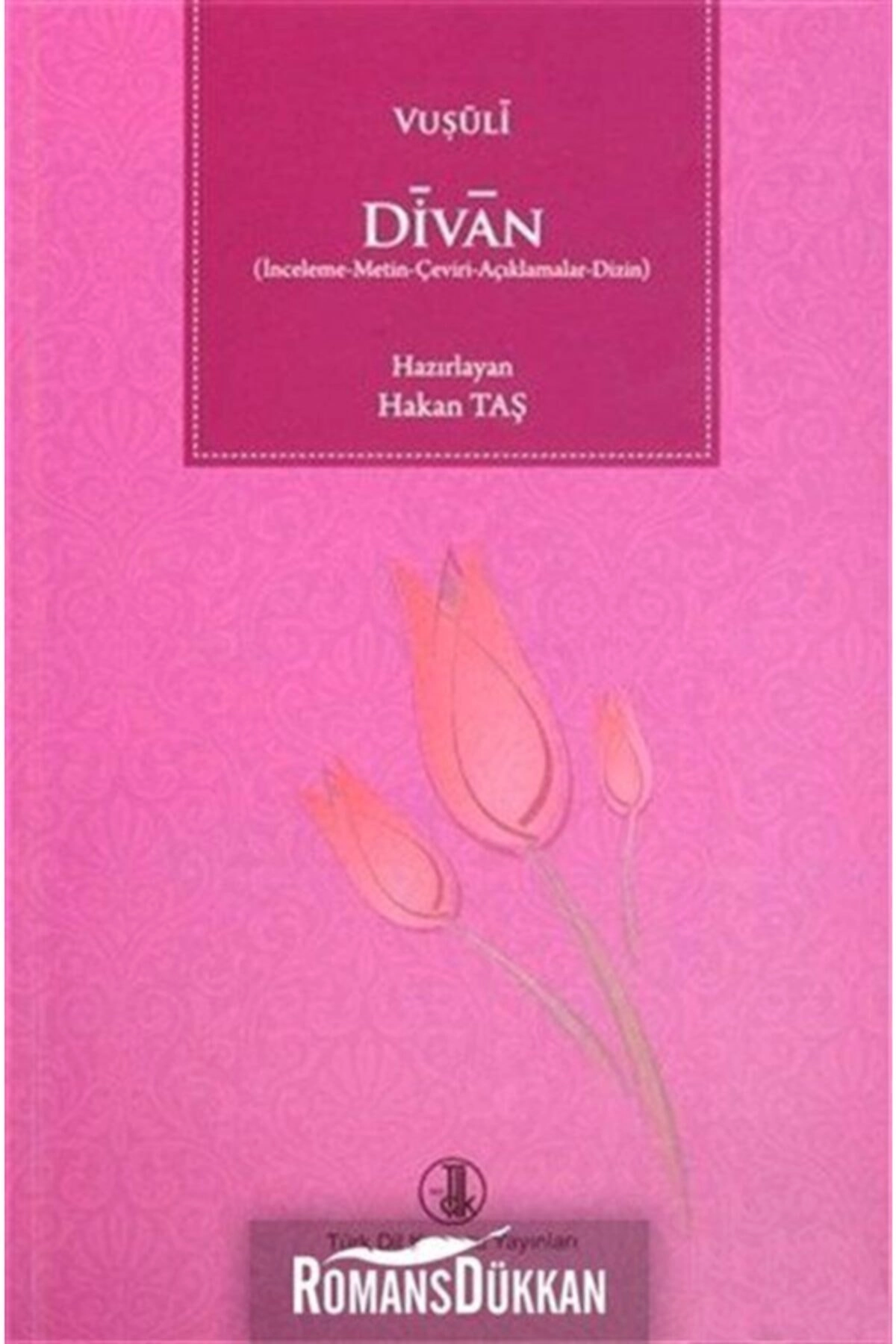 Divan (İnceleme-Metin-Çeviri-Açıklamalar-Dizin)