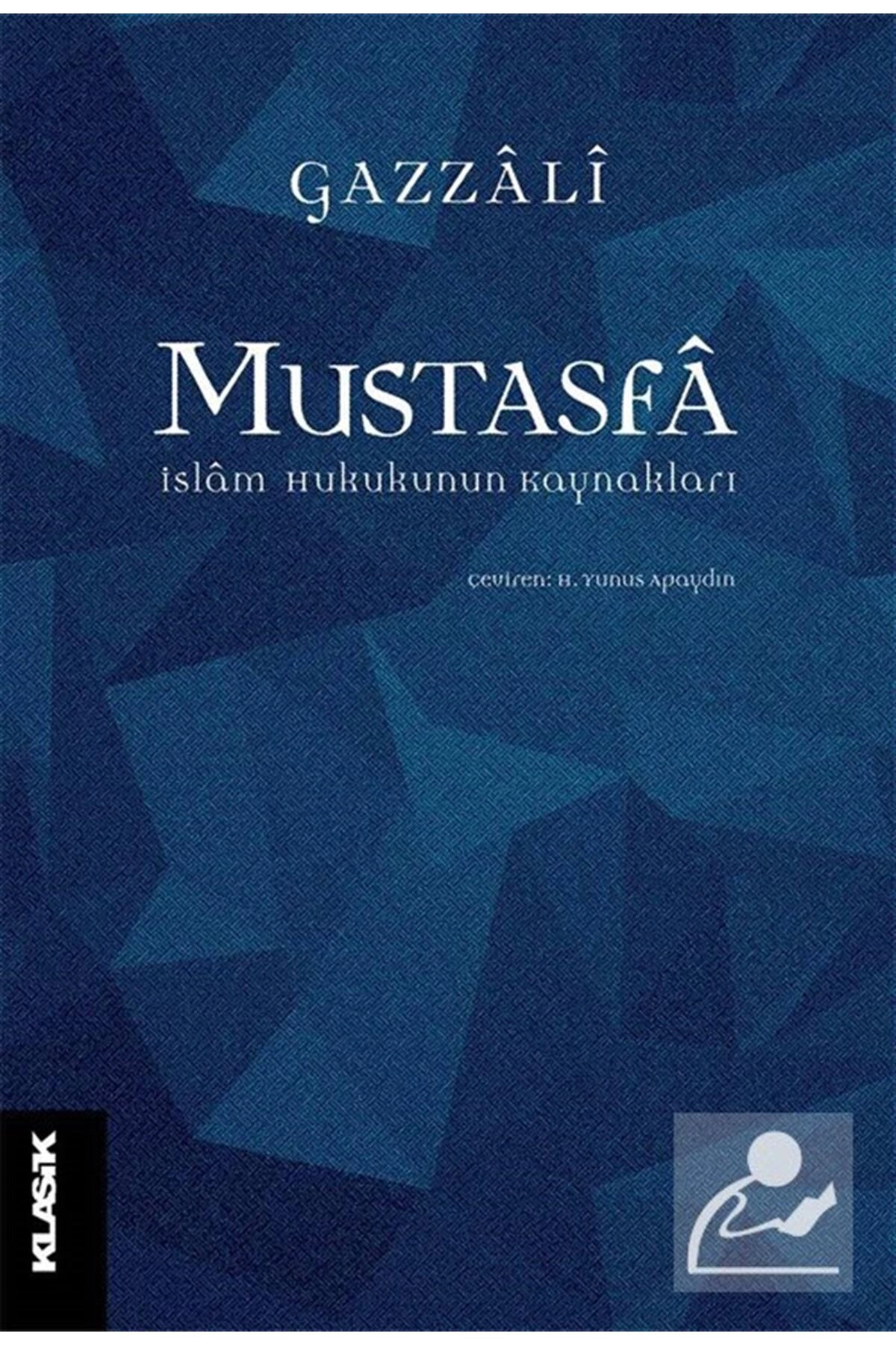 Mustasfa & İslam Hukukunun Kaynakları