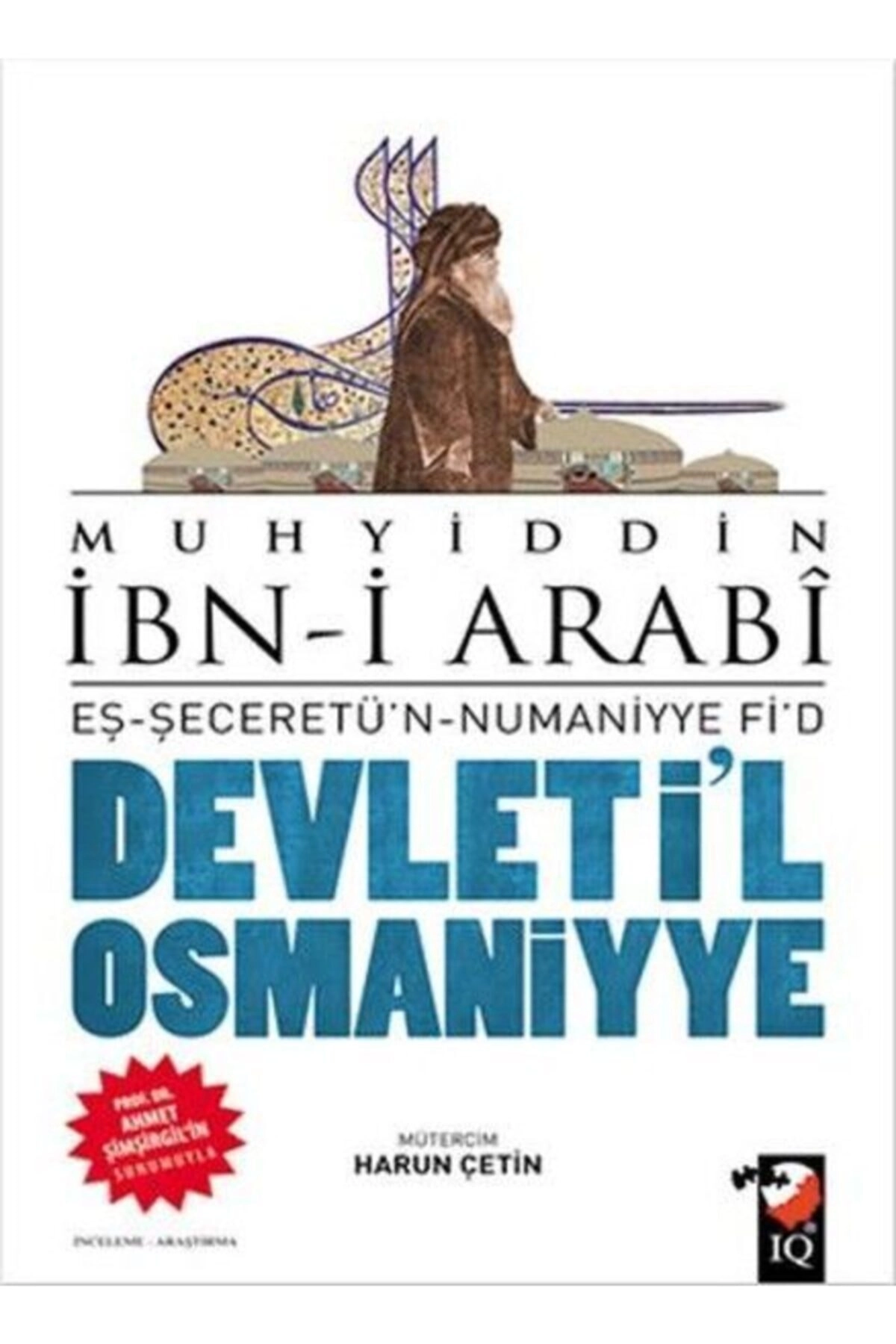 Devleti'l Osmaniyye & Eş Şeceretün Numaniyye Fid