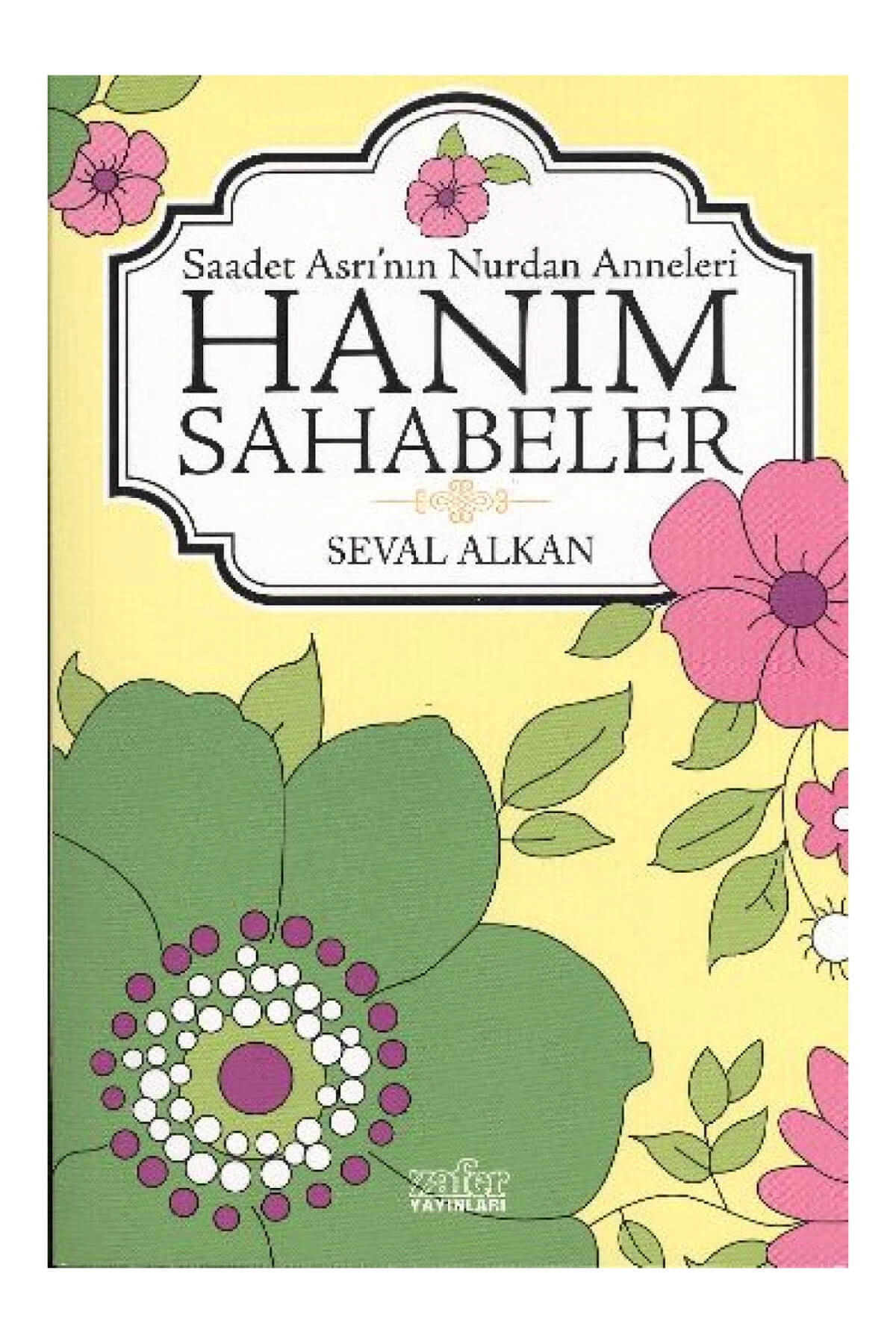 Hanım Sahabeler - Seval Alkan