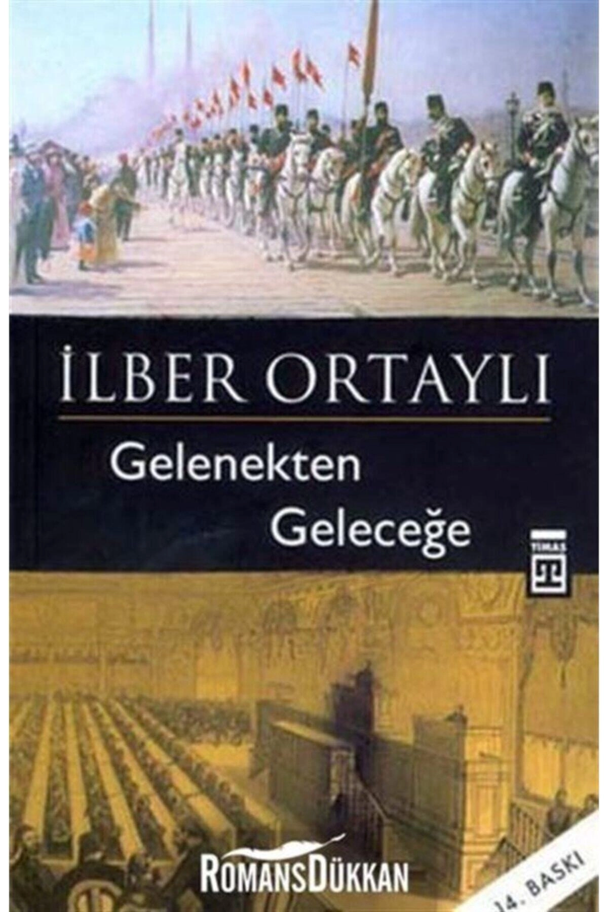 Gelenekten Geleceğe