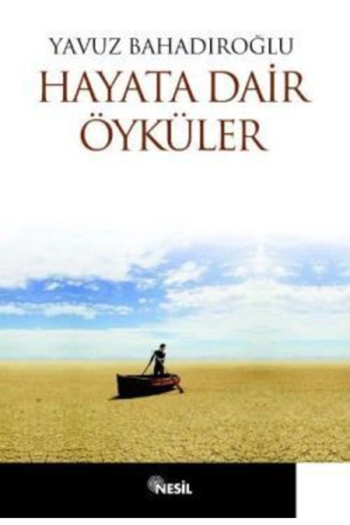 Hayata Dair Öyküler