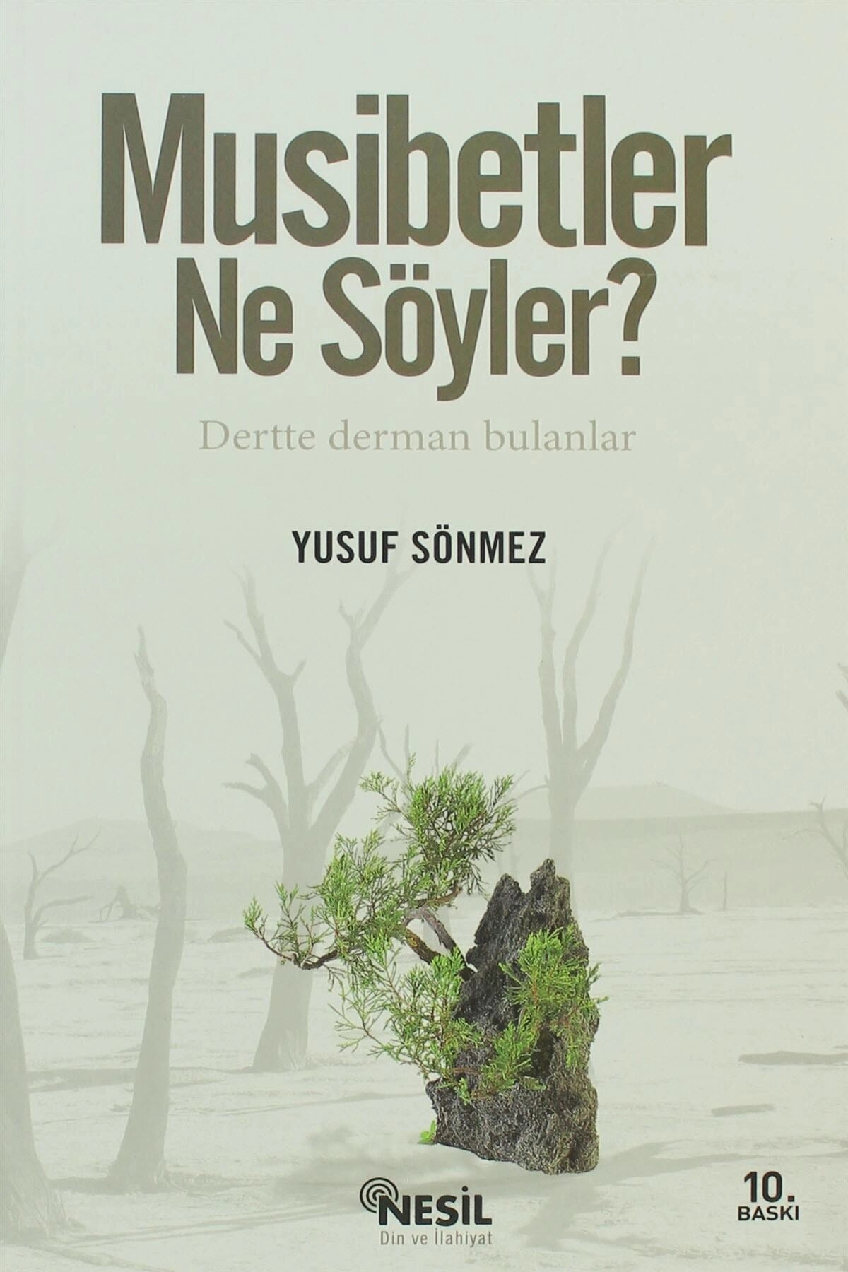 Musibetler Ne Söyler Dertte Derman Bulanlar