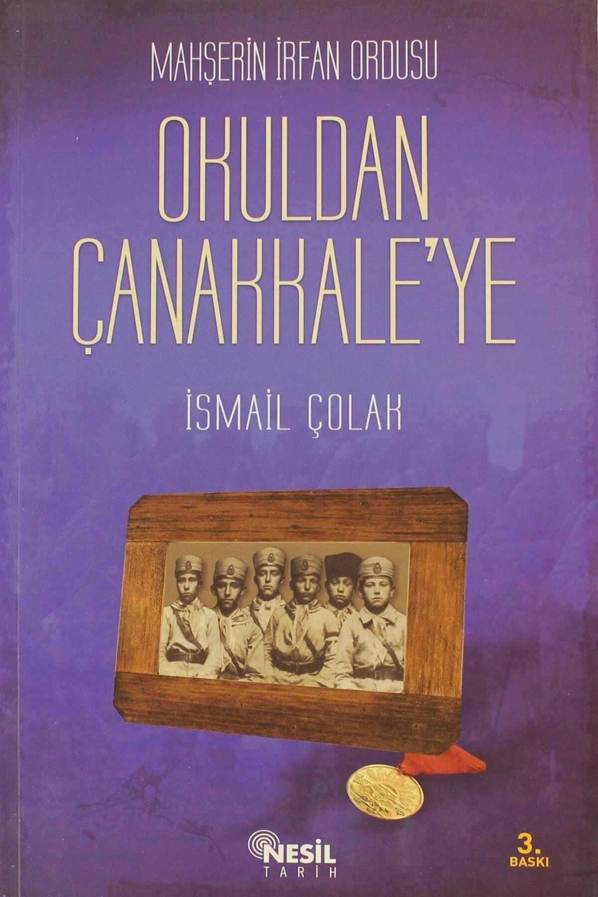 Mahşerin Irfan Ordusu Okuldan Çanakkale'ye