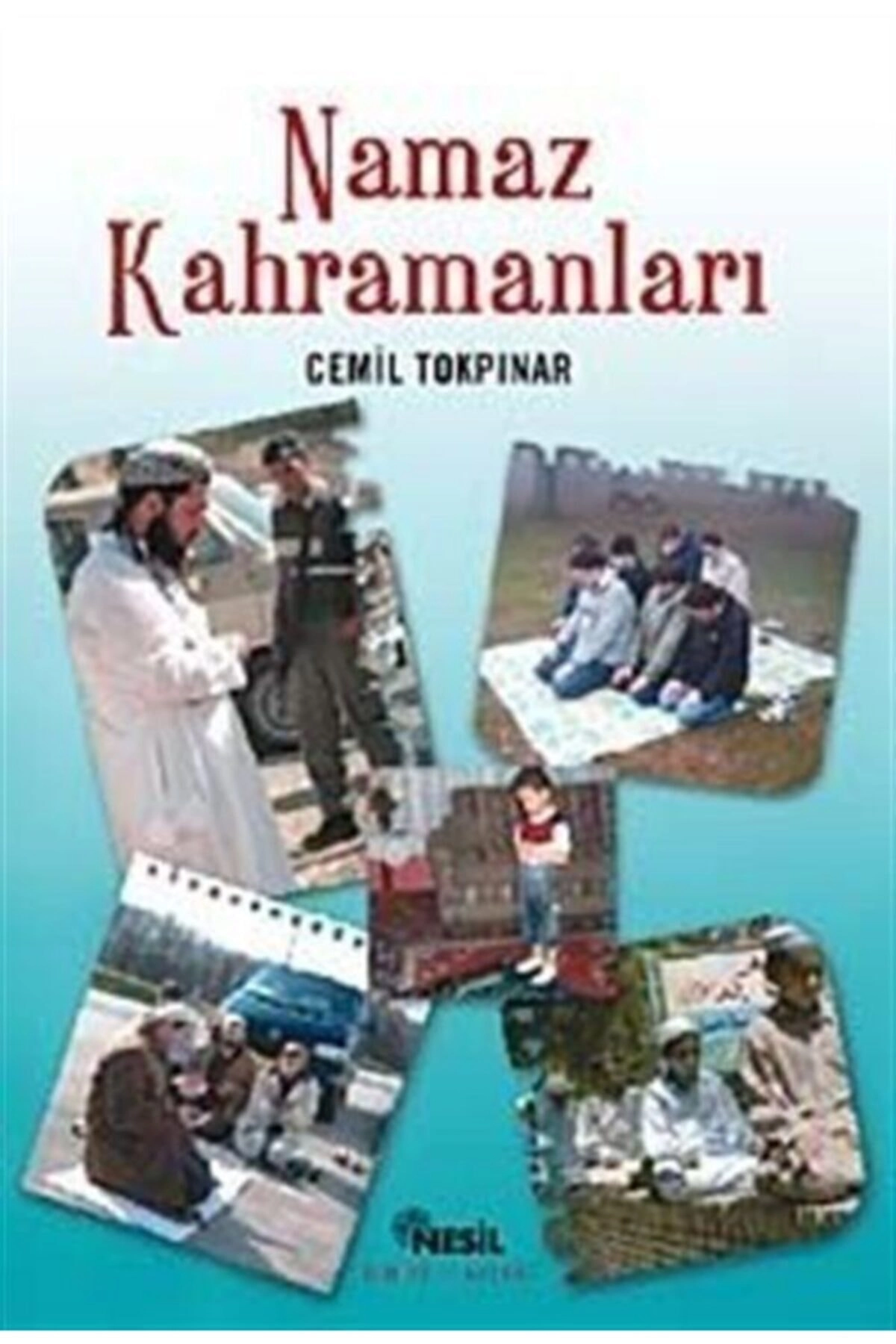 Namaz Kahramanları