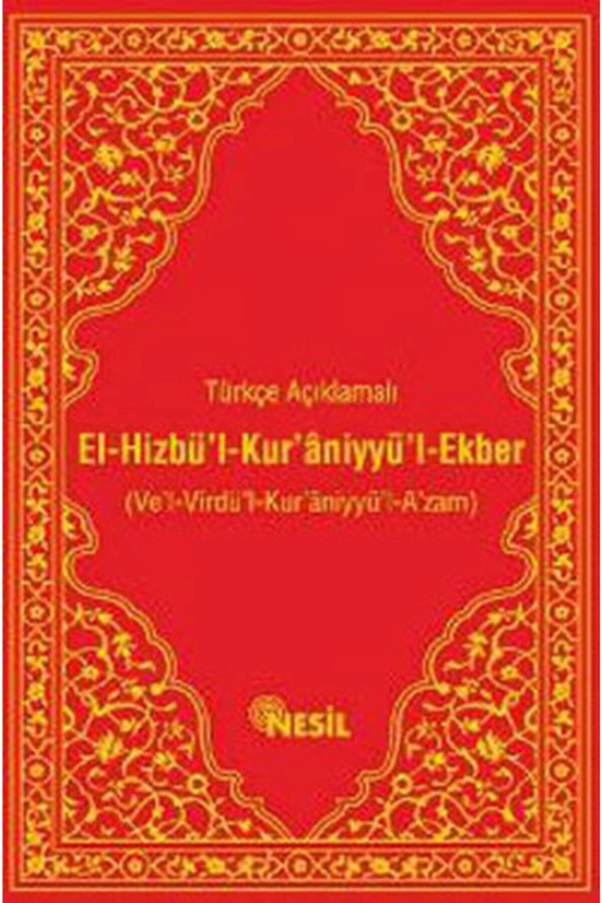 Türkçe Açıklamalı El-Hizbü'l Kur'aniyyü'l Ekber