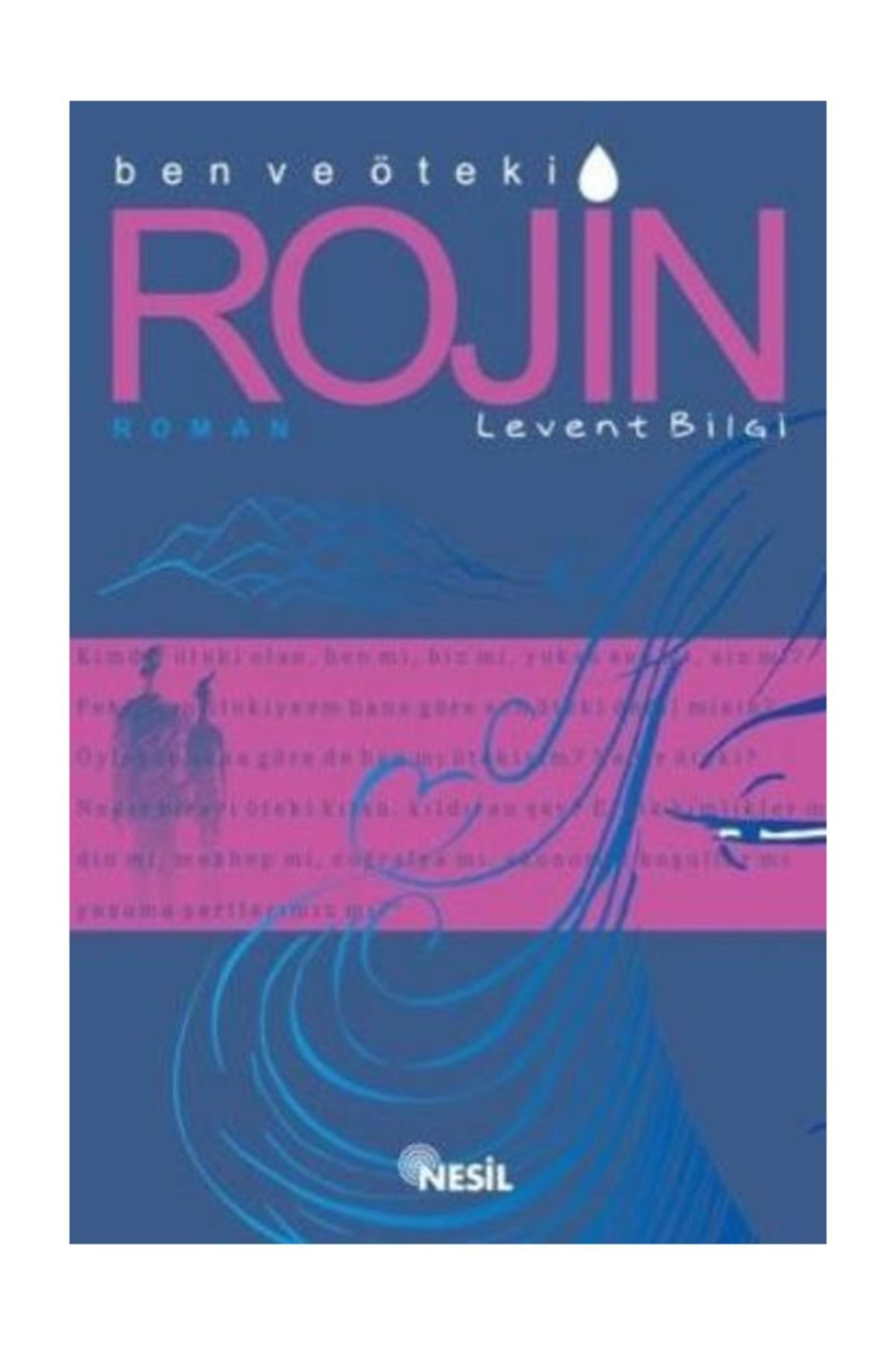 Anya Rojin Ben Ve Öteki - Levent Bilgi