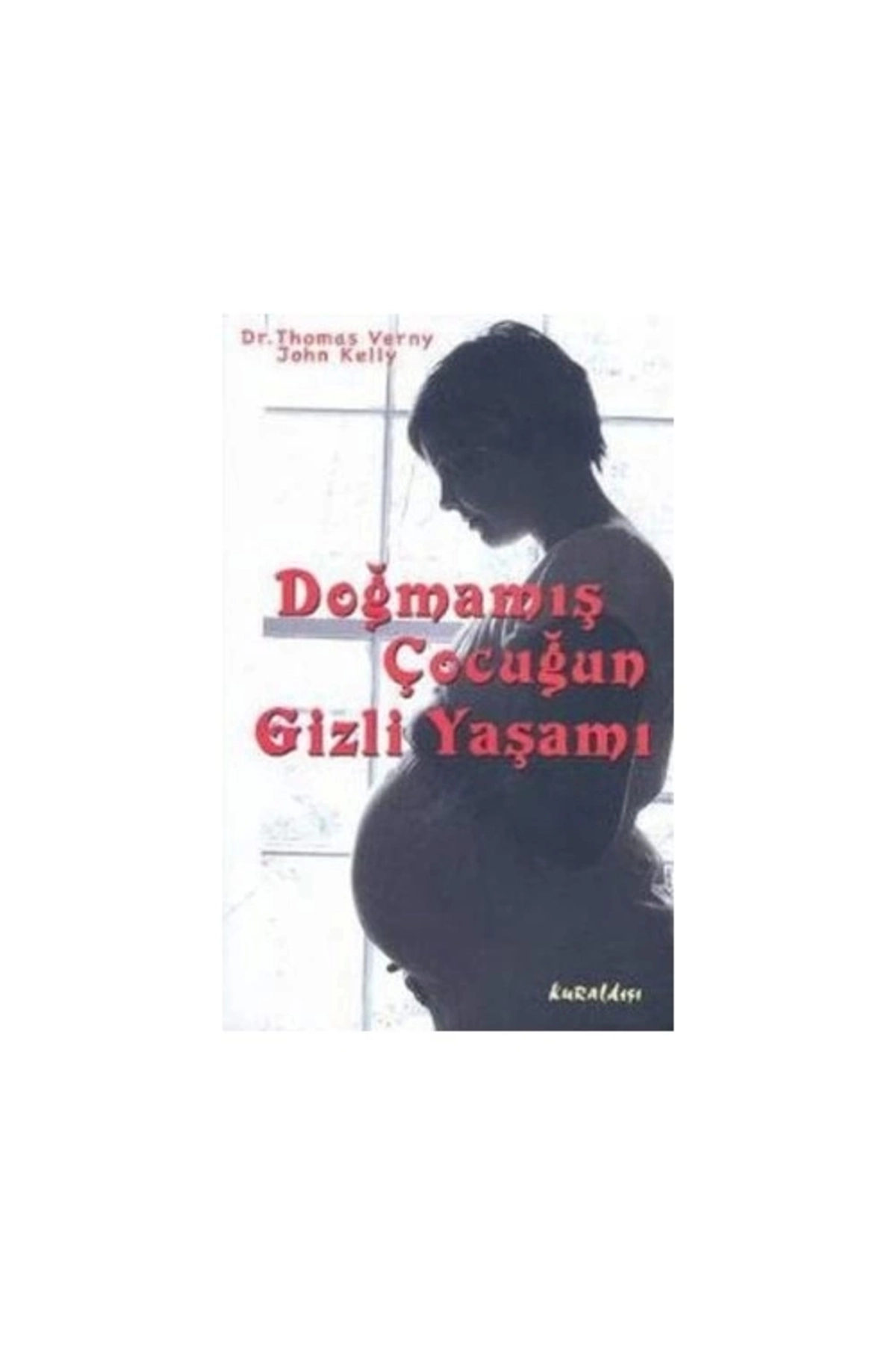 Doğmamış Çocuğun Gizli Yaşamı