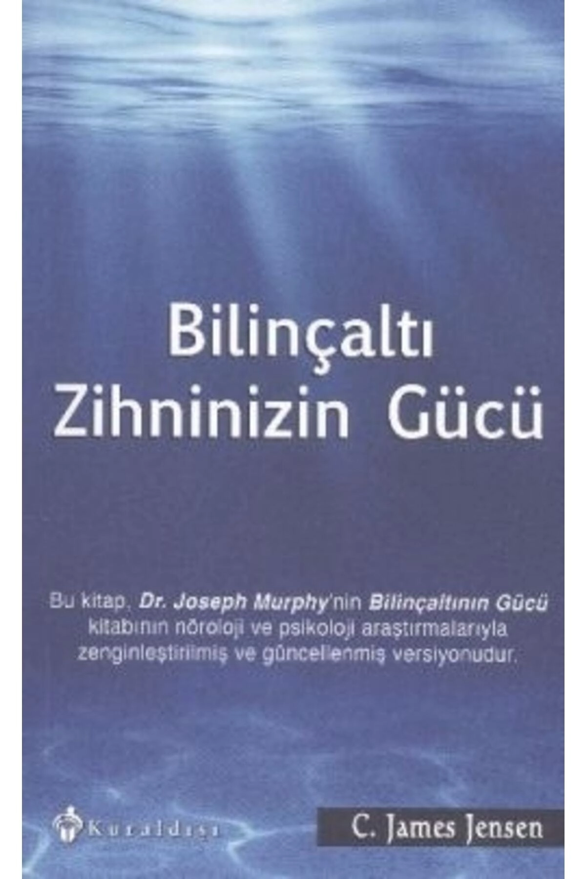 Bilinçaltı Zihninizin Gücü