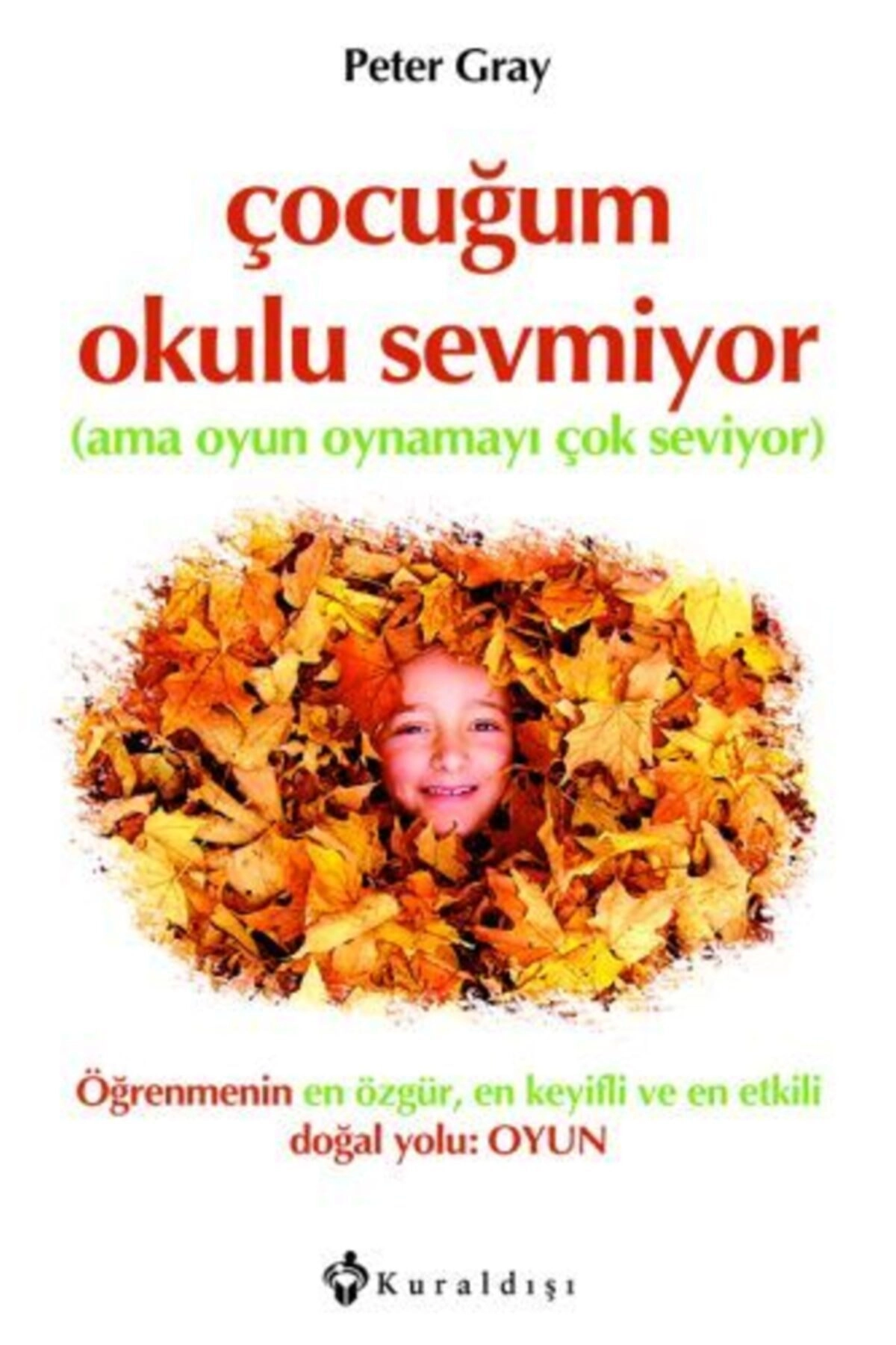 Çocuğum Okulu Sevmiyor (ama Oyun Oynamayı Çok Seviyor)
