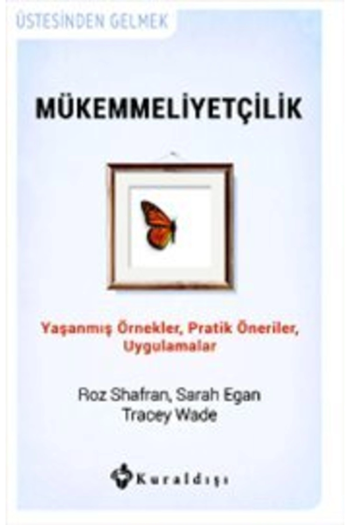 Mükkemmeliyetçilik - Roz Shafran - Kuraldışı Yayınevi