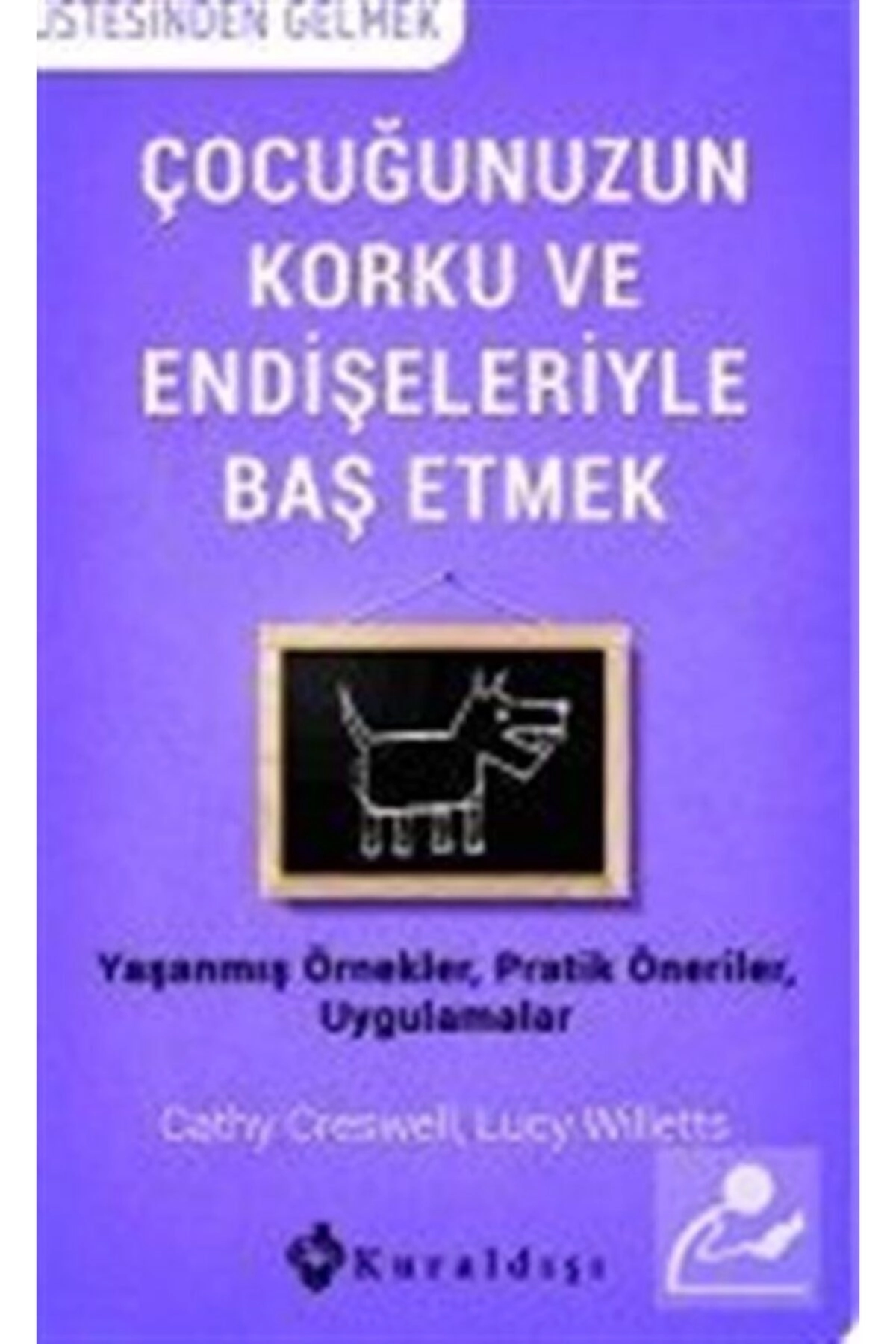 Çocuğunuzun Korku Ve Endişeleriyle Baş Etmek