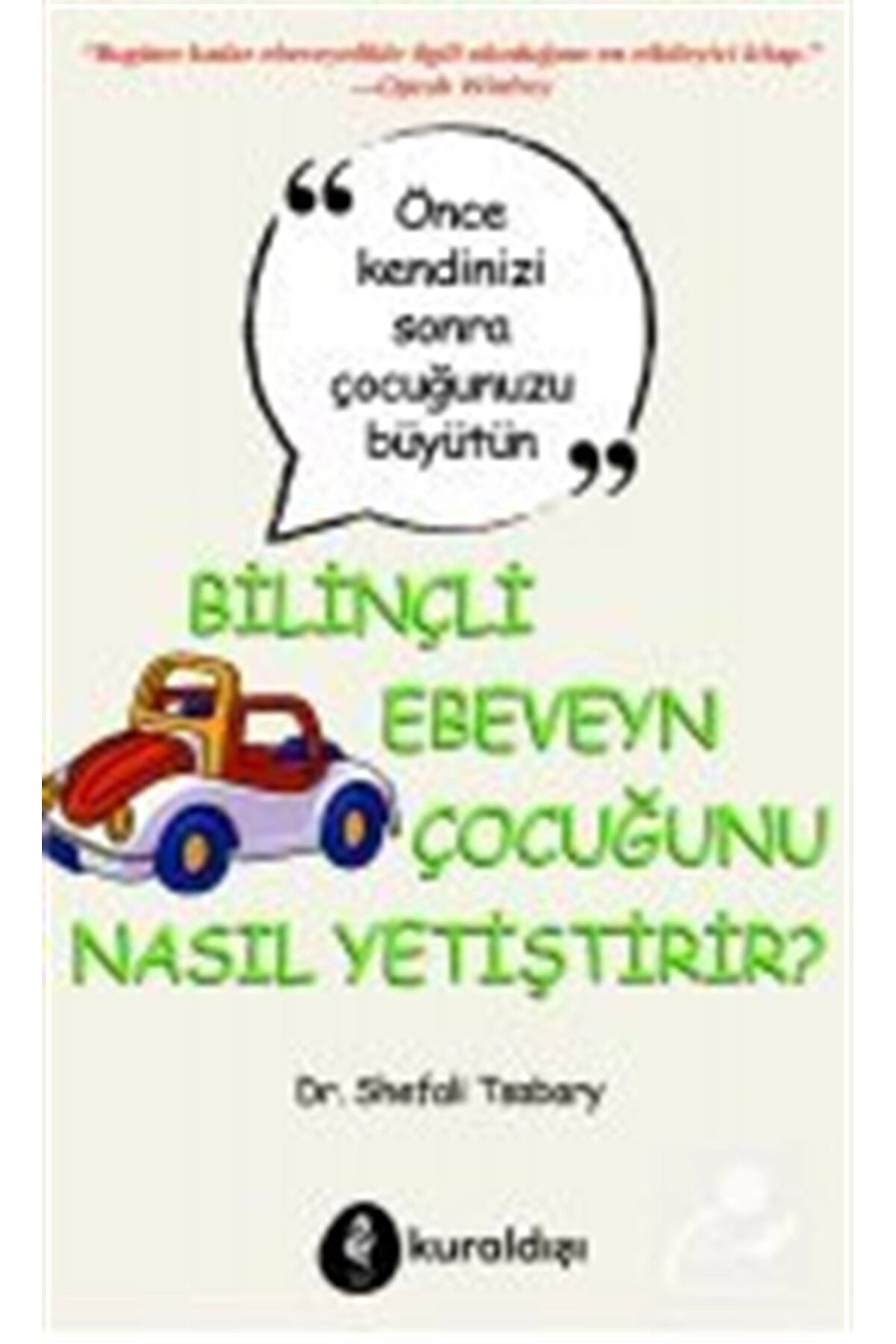 Bilinçli Ebeveyn Çocuğunu Nasıl Yetiştirir?