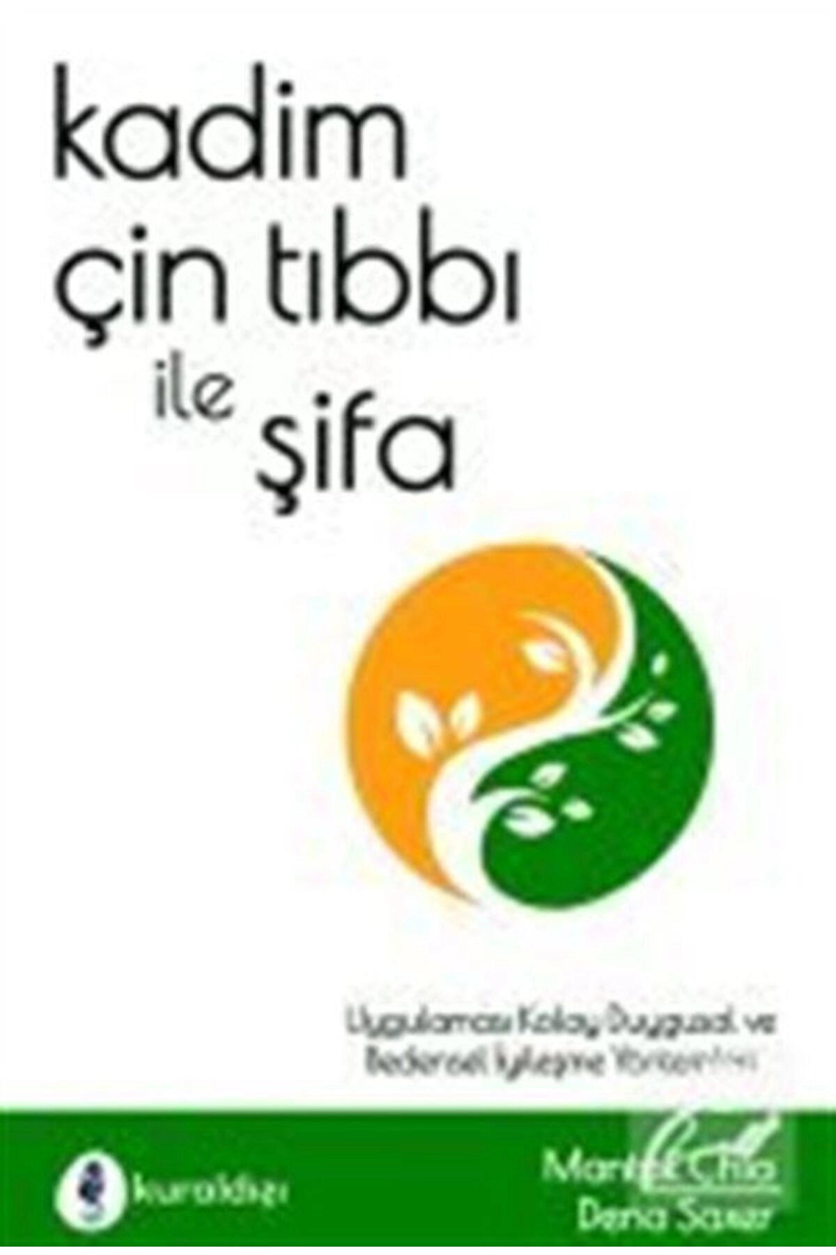 Kadim Çin Tıbbı ile Şifa