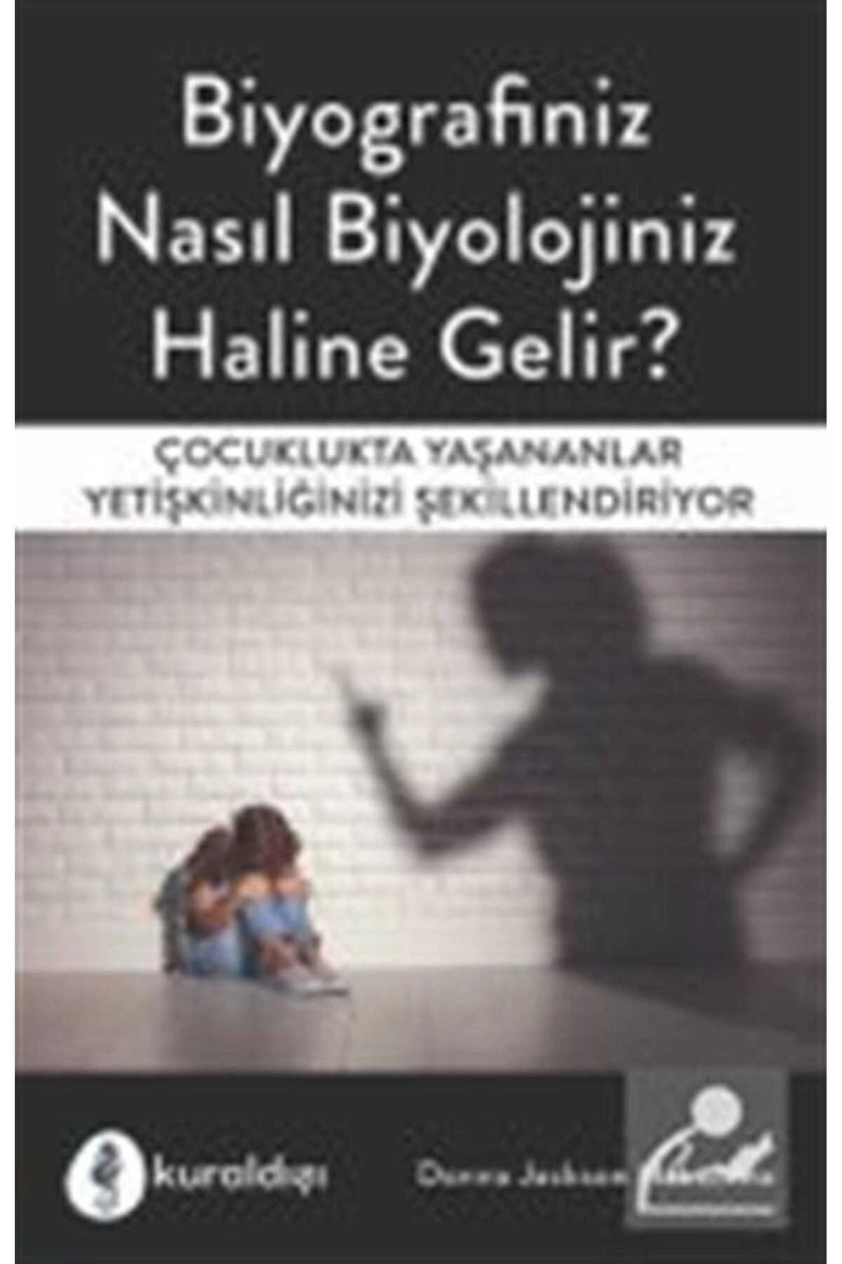 Biyografiniz Nasıl Biyolojiniz Haline Gelir?