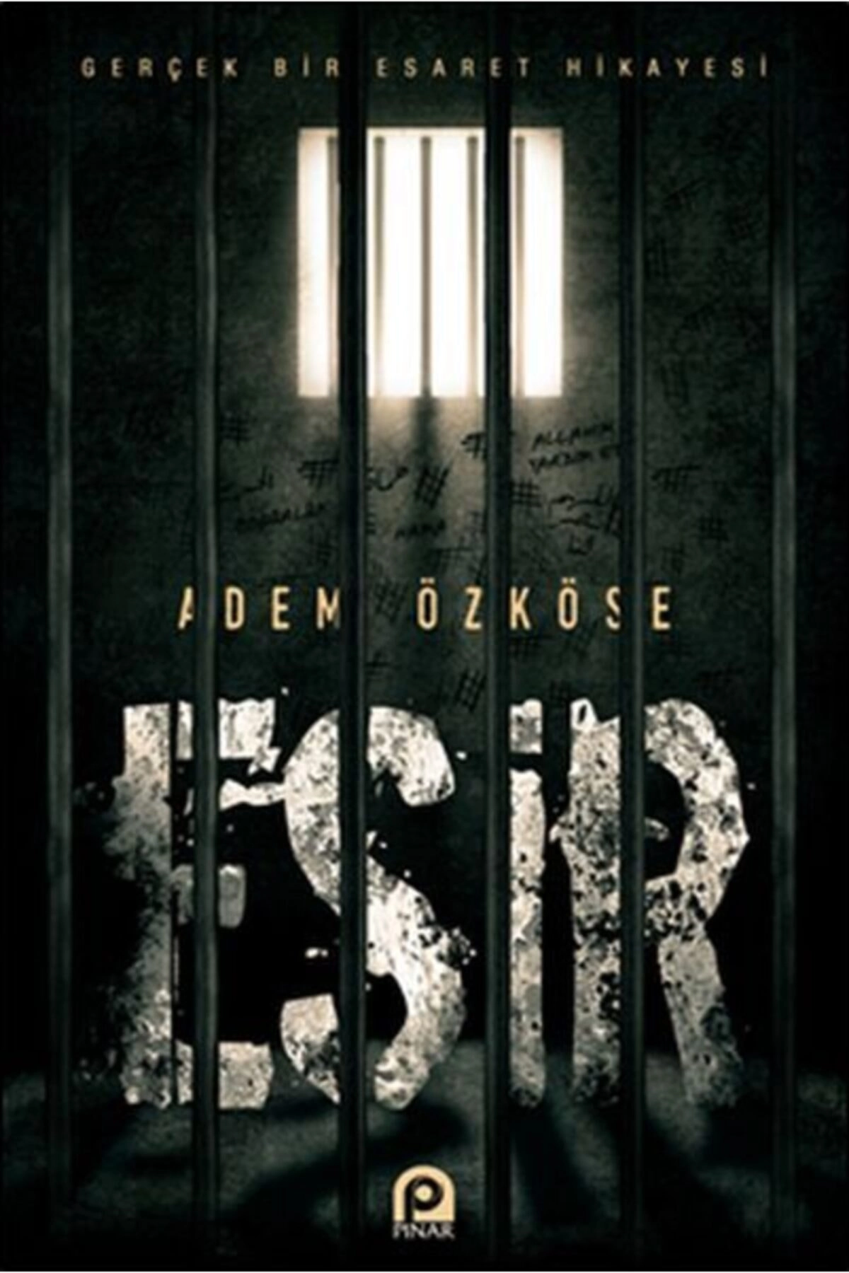 Esir Gerçek Bir Esaret Hikayesi