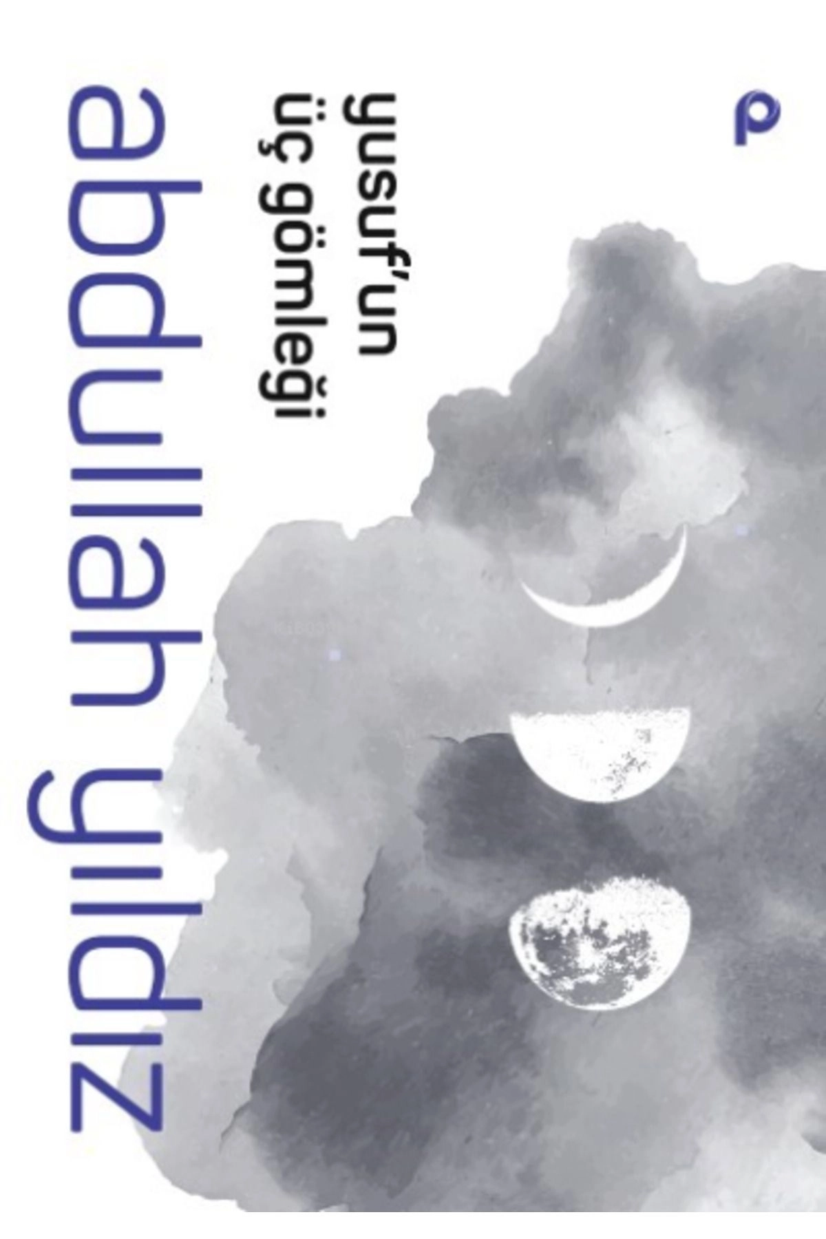 Yusuf’un Üç Gömleği;(CepBoy)