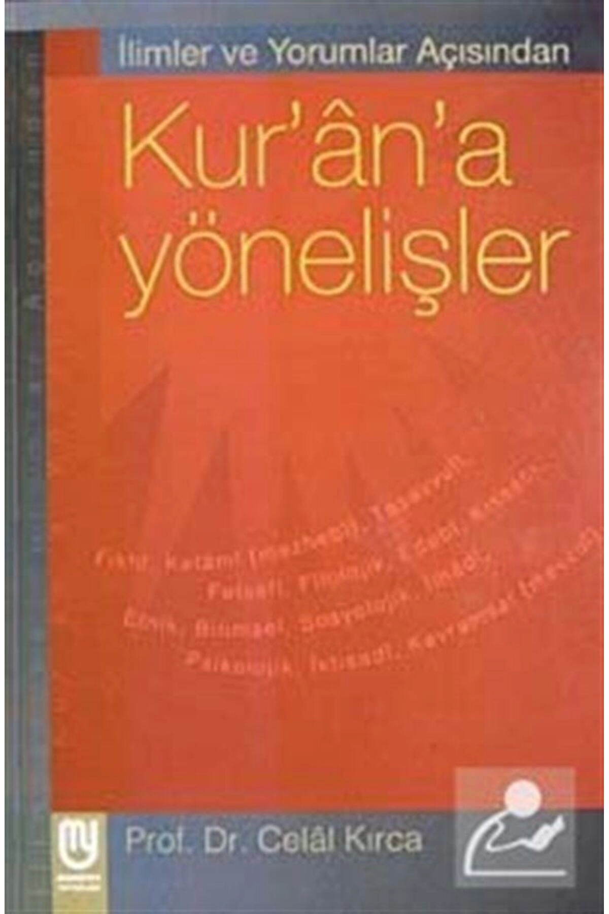 İlimler Ve Yorumlar Açısından Kur'an'a Yönelişler