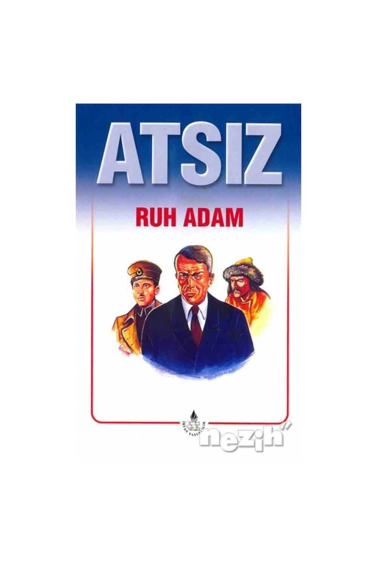 Atsız Bütün Eserleri - 4 Ruh Adam (Özel Basım)