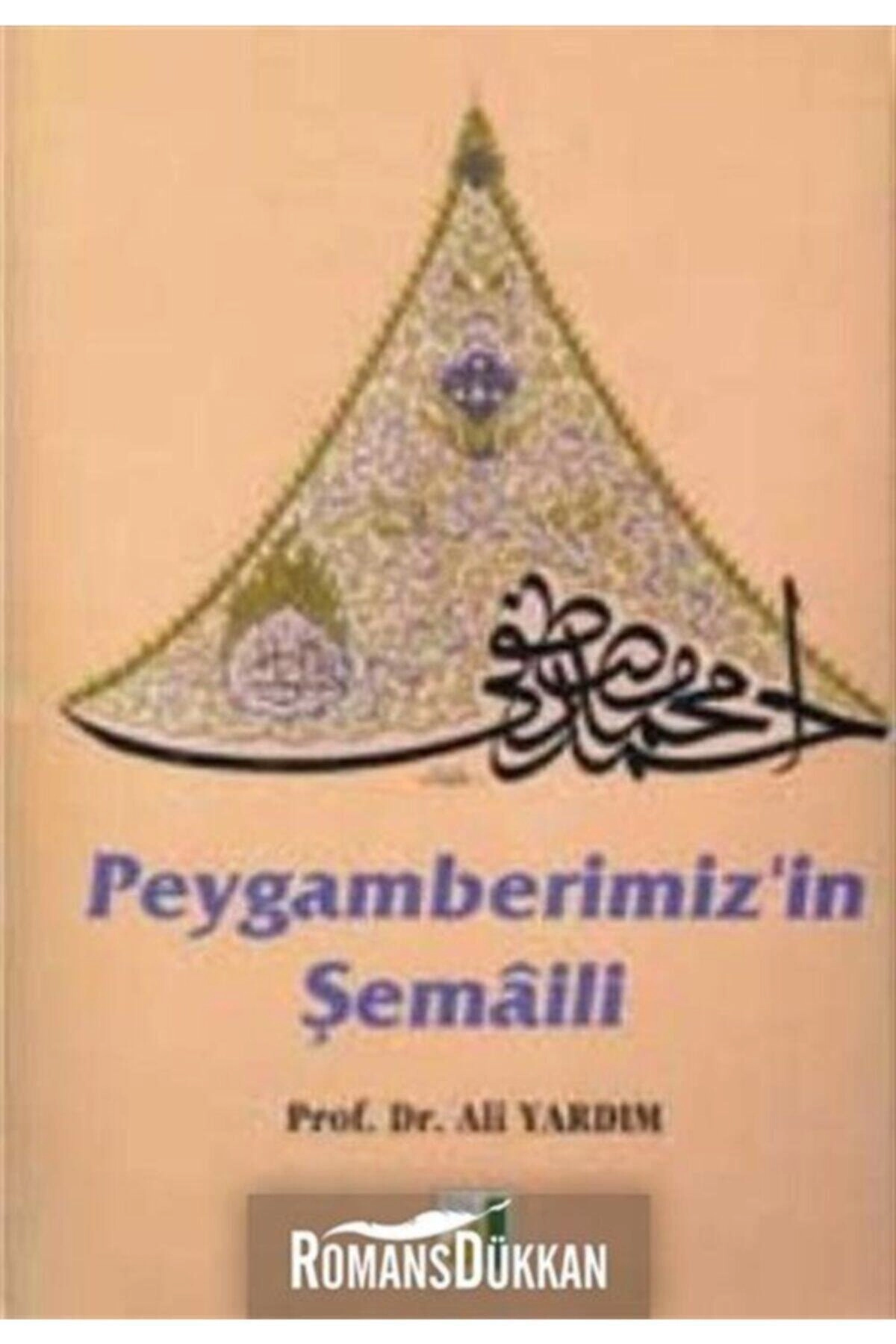Peygamberimiz'in Şemaili (Ciltli)