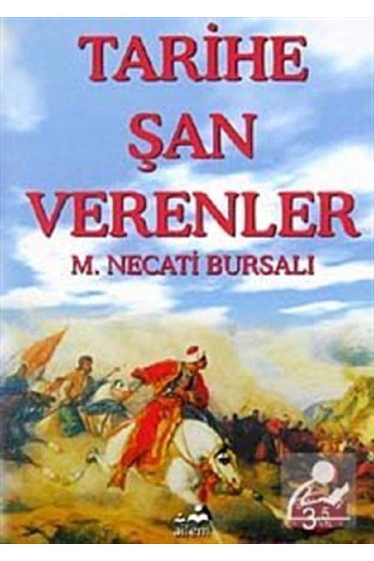 Tarihe Şan Verenler