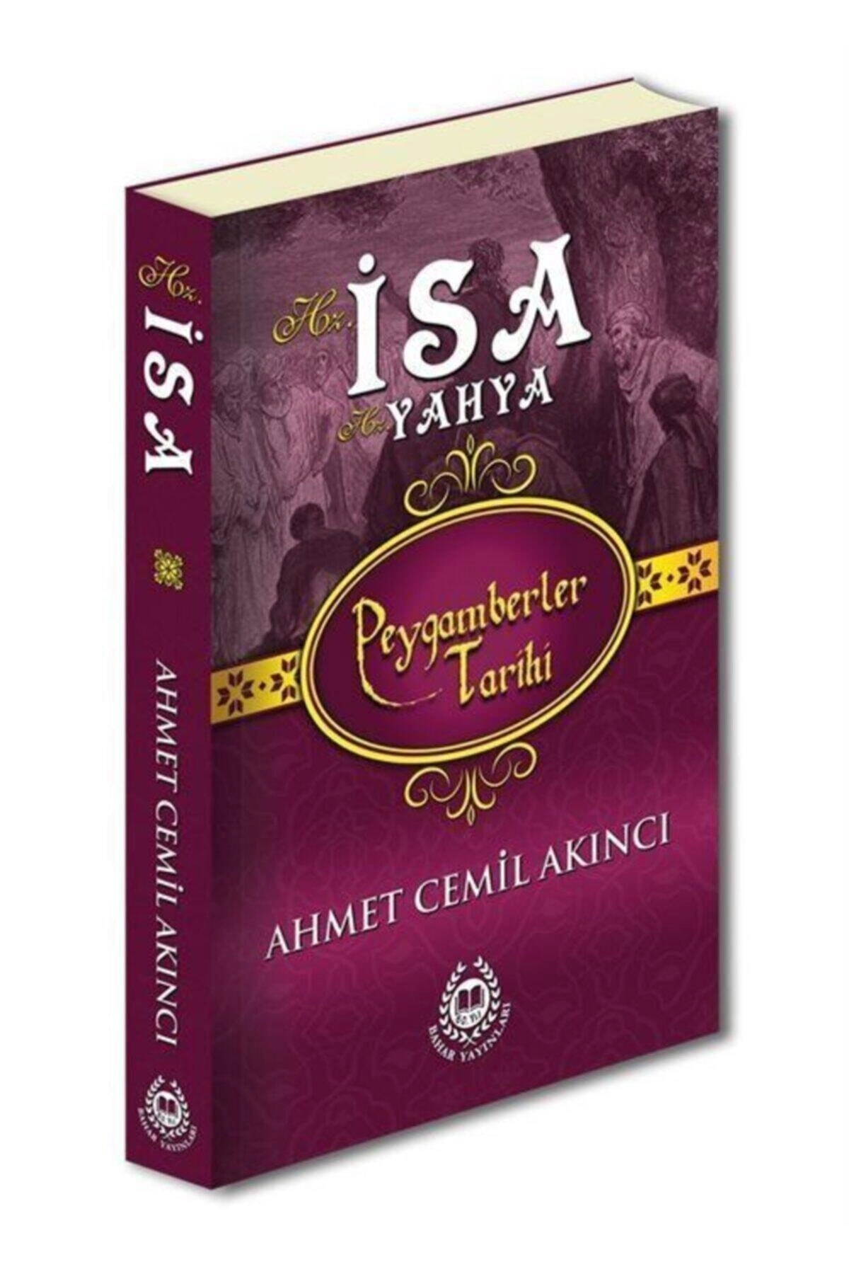 Hz. Isa - Hz. Yahya & Peygamberler Tarihi (LÜKS CİLTLİ - ŞÖMİZLİ)