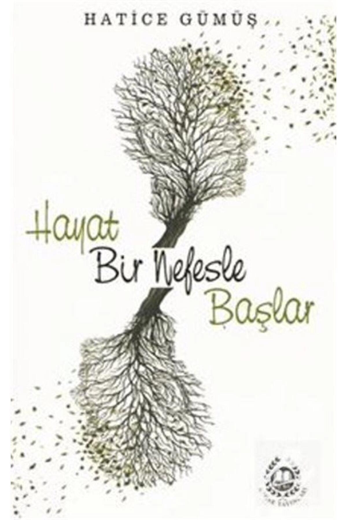Hayat Bir Nefesle Başlar