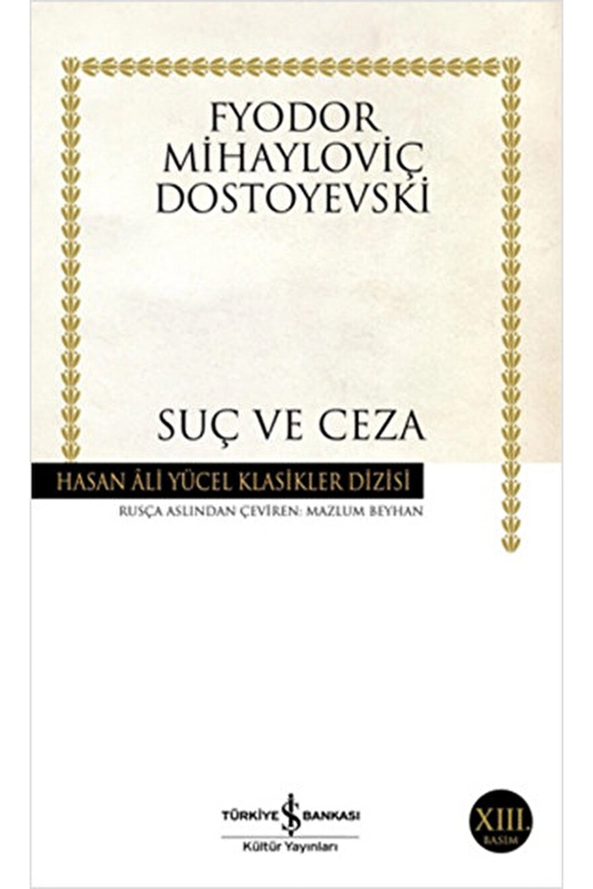 Suç Ve Ceza / Fyodor Mihayloviç Dostoyevski / / 9789754589030