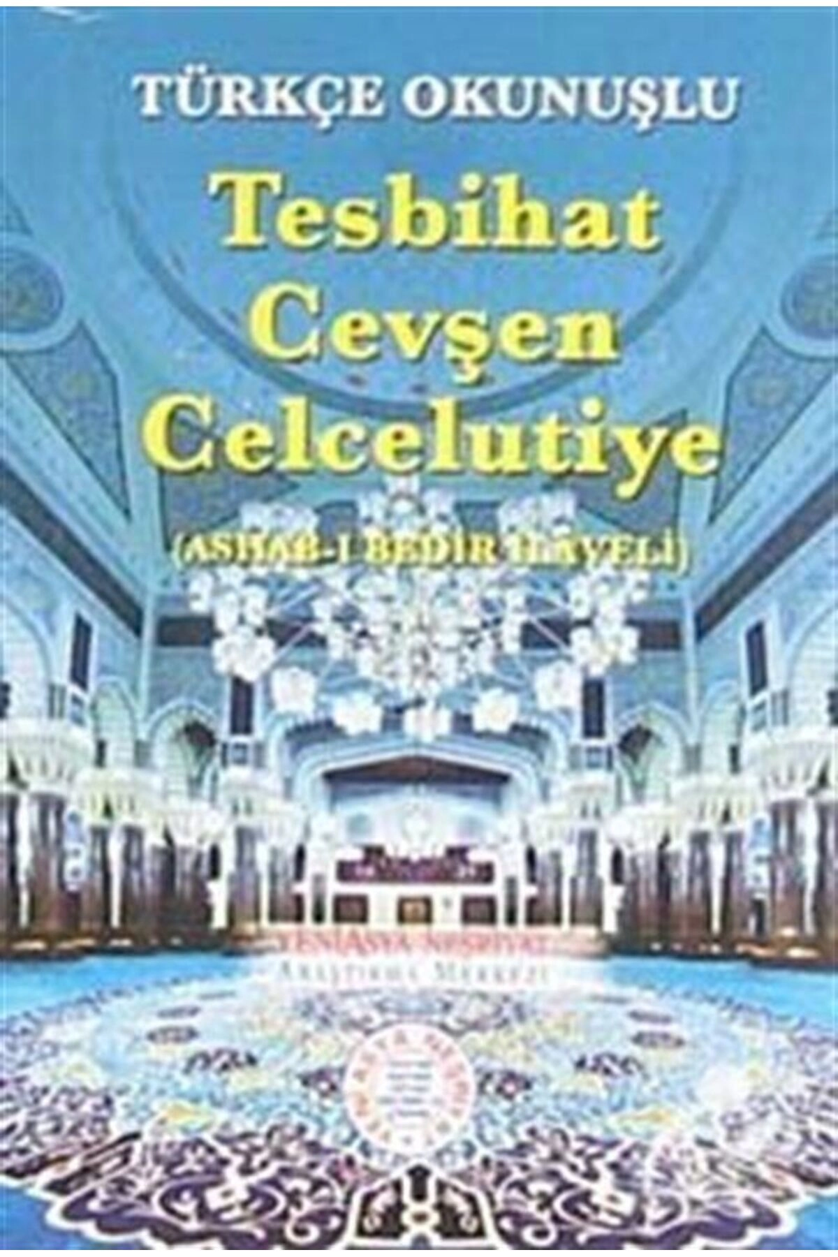 Türkçe Okunuşlu Tesbihat Cevşen Celcelutiye (cep Boy-kod:1571)