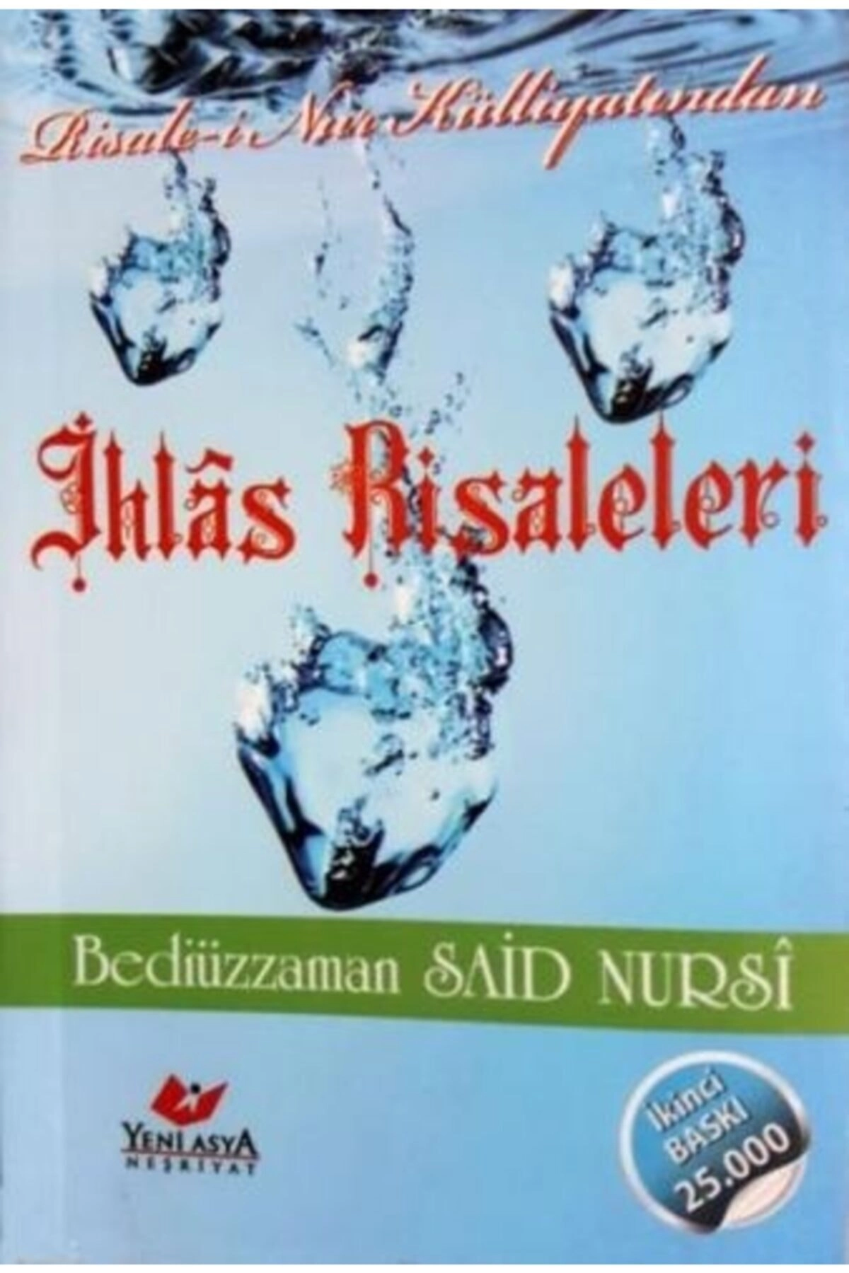 Risale-i Nur Külliyatından Ihlâs Risaleleri