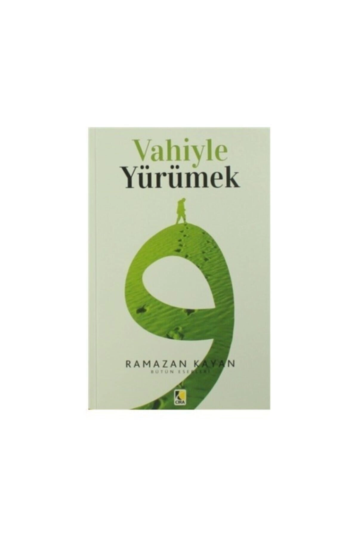 Vahiyle Yürümek