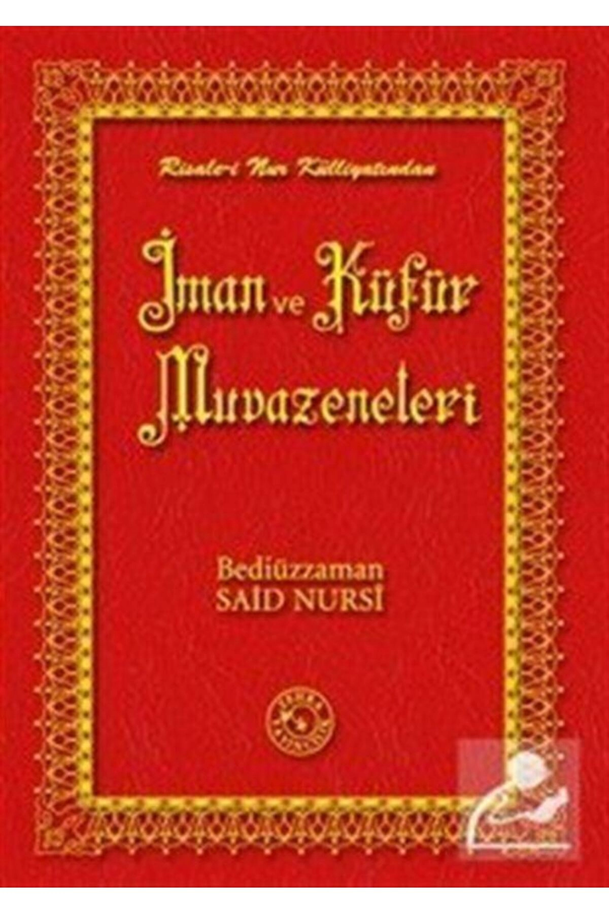 İman Ve Küfür Muvazeneleri (14X20)