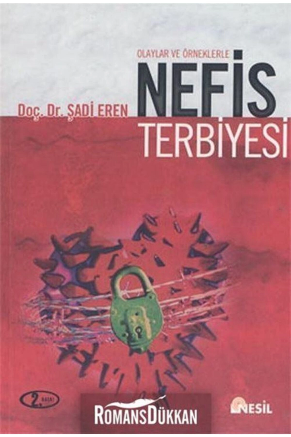 Olaylar ve Örneklerle Nefis Terbiyesi