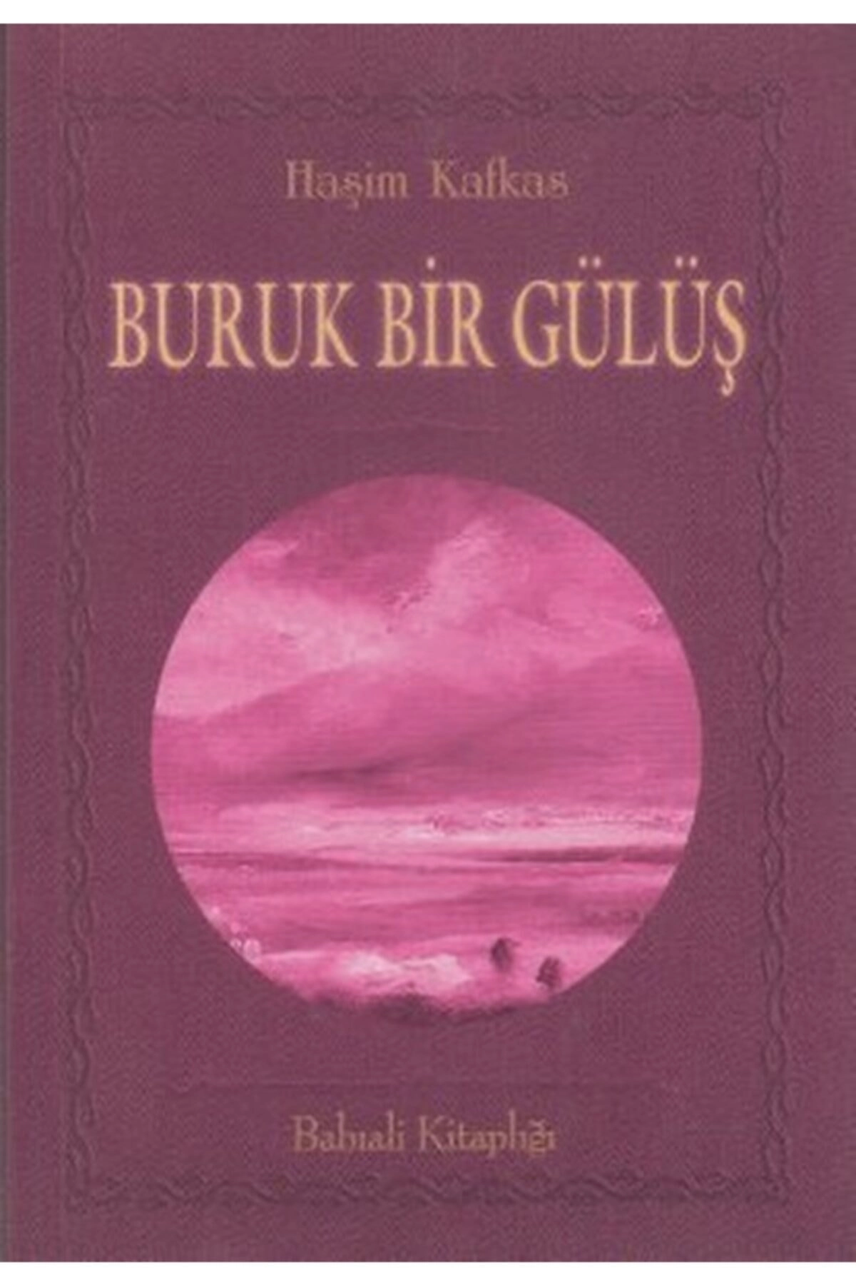 Buruk Bir Gülüş
