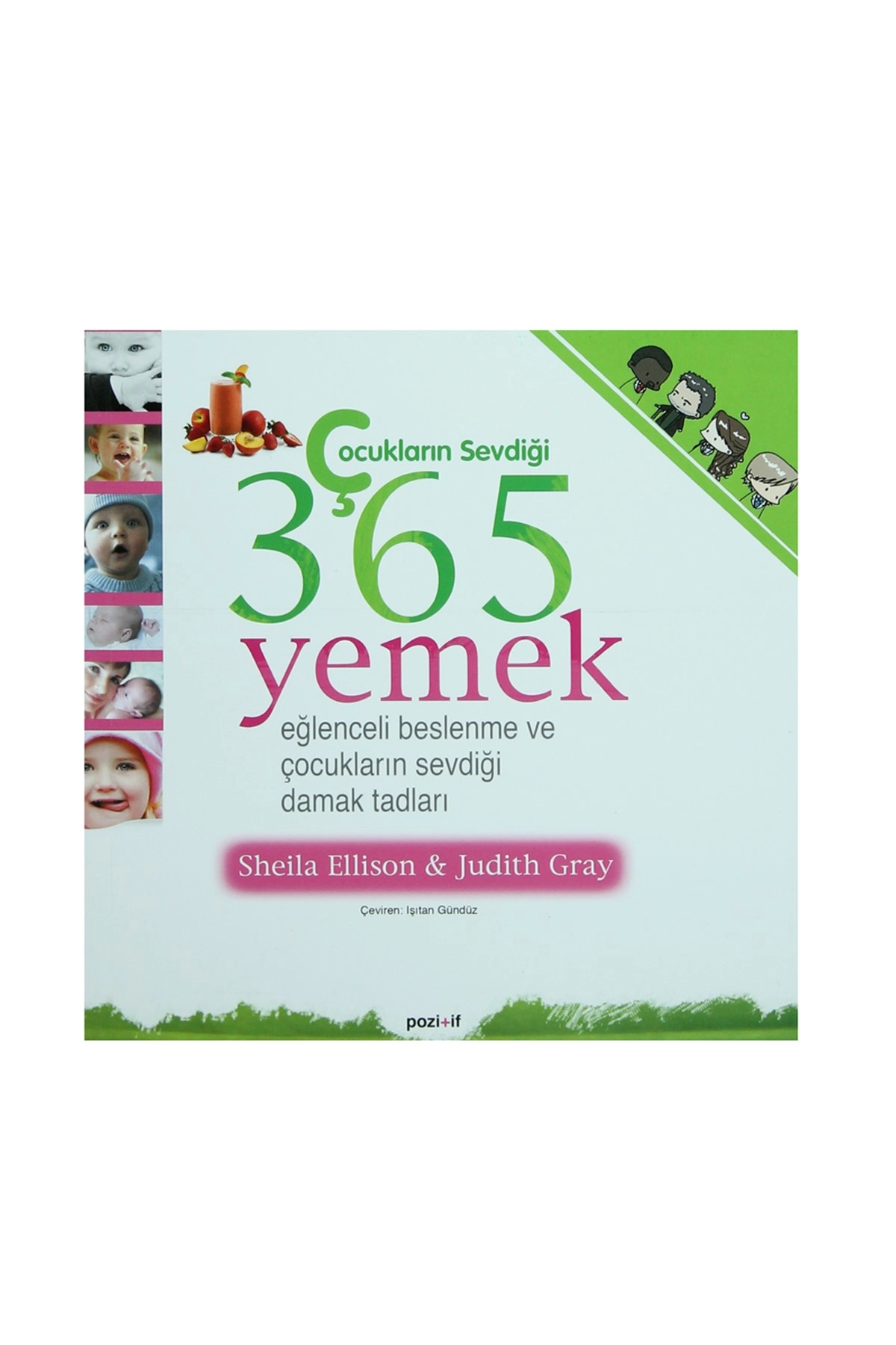 Çocukların Sevdiği 365 Yemek 224248 - Judith Gray,sheila Ellison