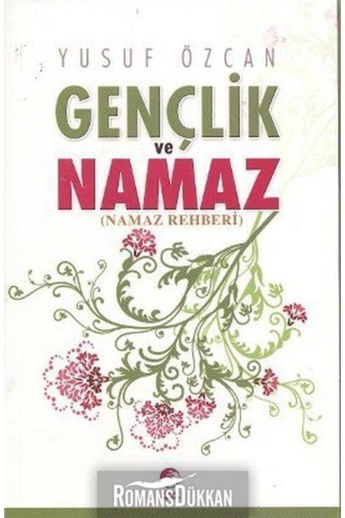Gençlik Ve Namaz & Namaz Rehberi