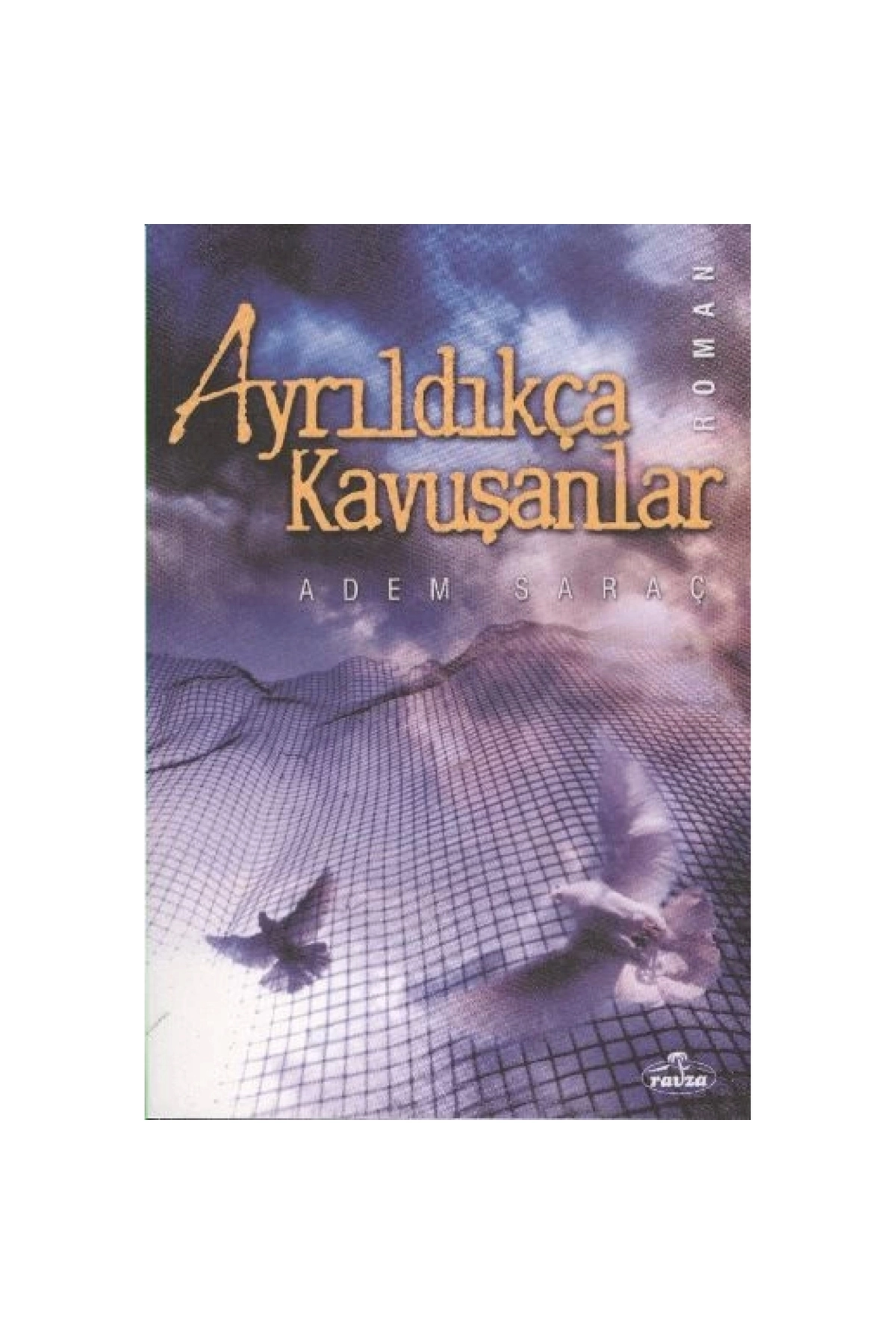 Ayrıldıkça Kavuşanlar
