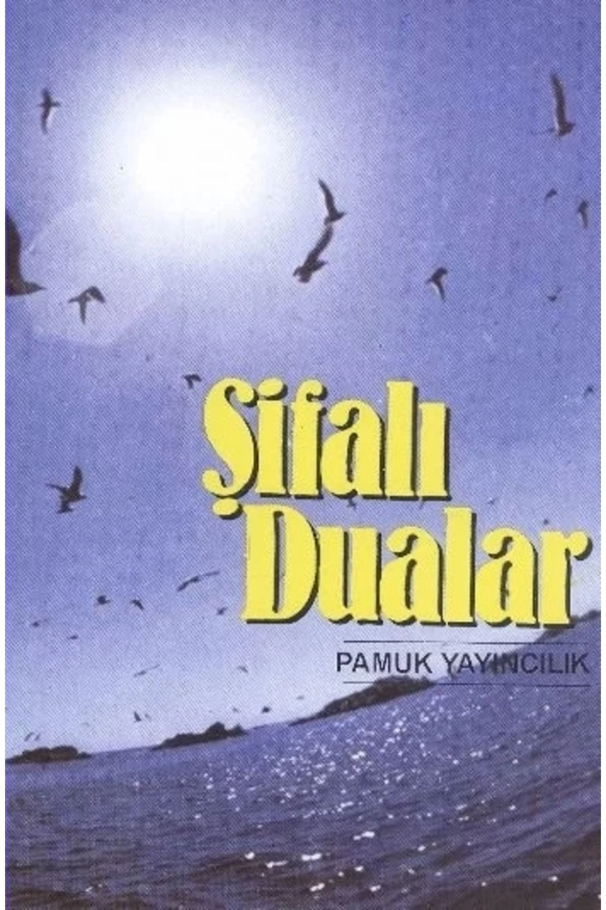 Şifalı Dualar (DUA-025/P12) Cep Boy