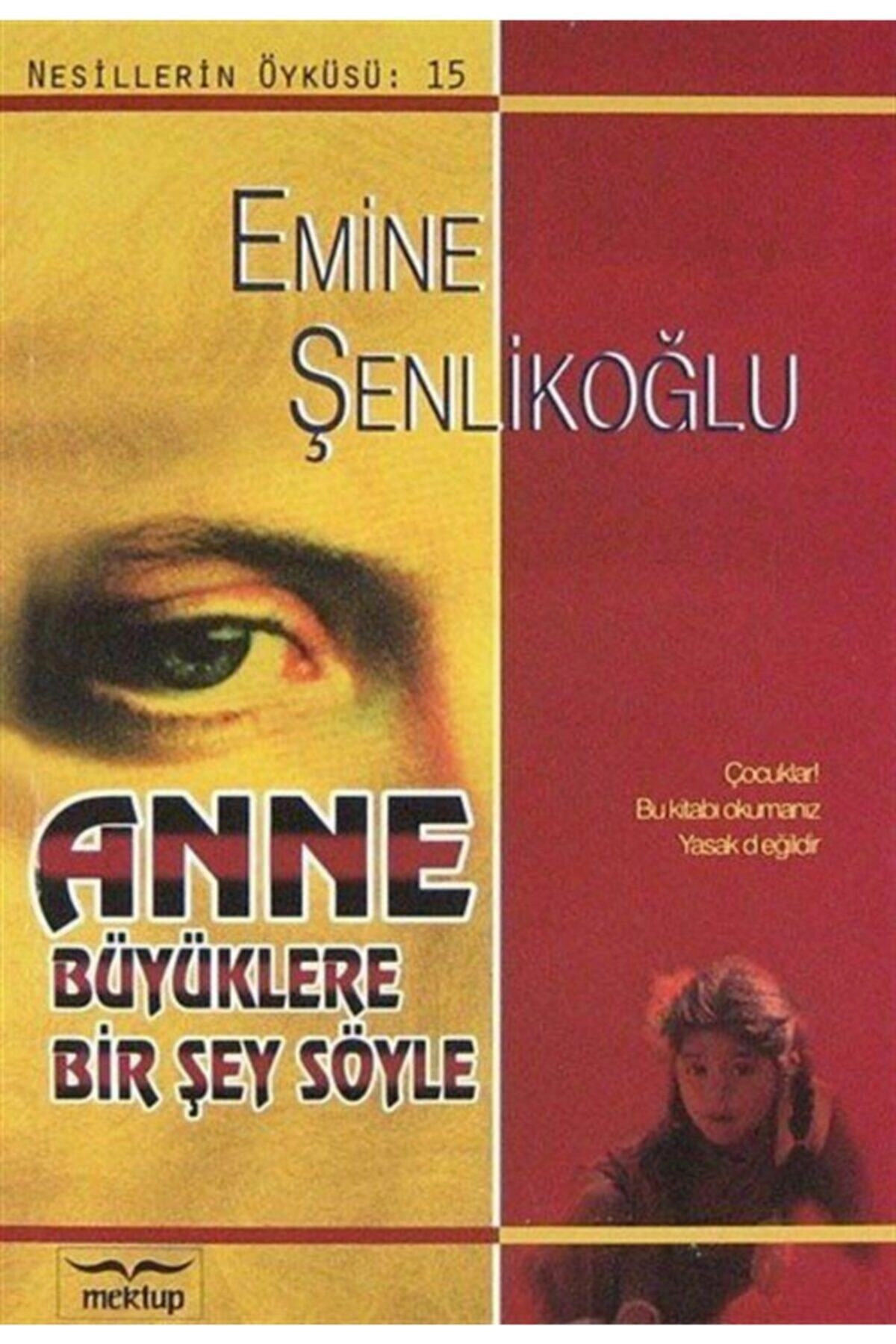 Anne Büyüklere Bir Şey Söyle