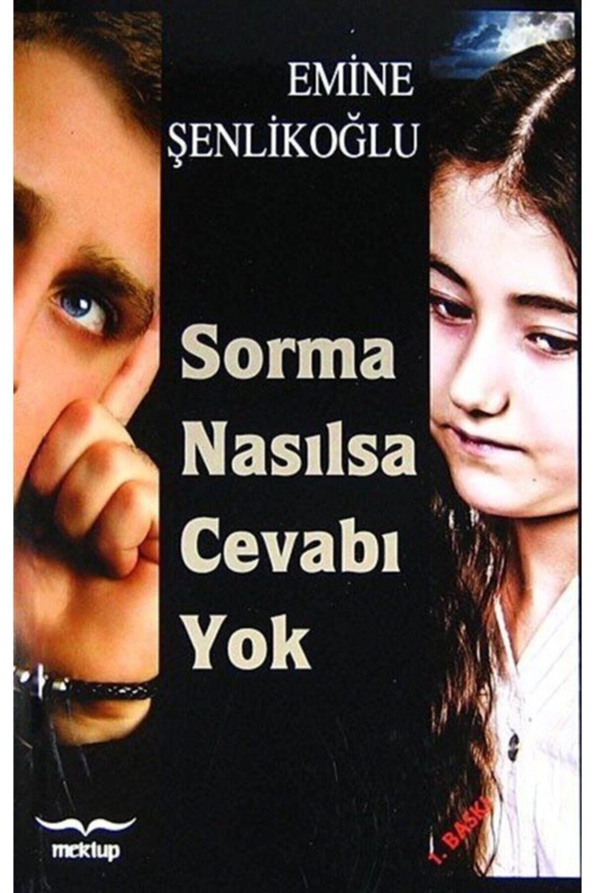 Sorma Nasılsa Cevabı Yok