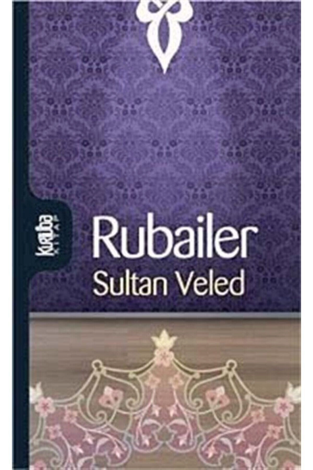 Rubailer / Sultan Veled