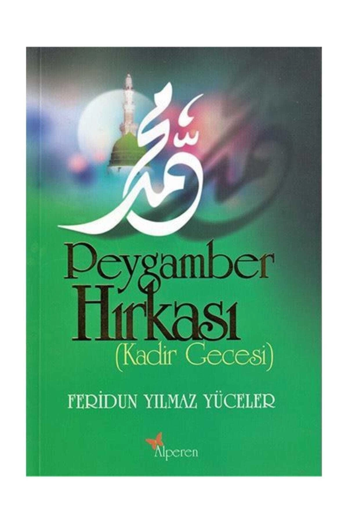 Peygamber Hırkası Kadir Gecesi
